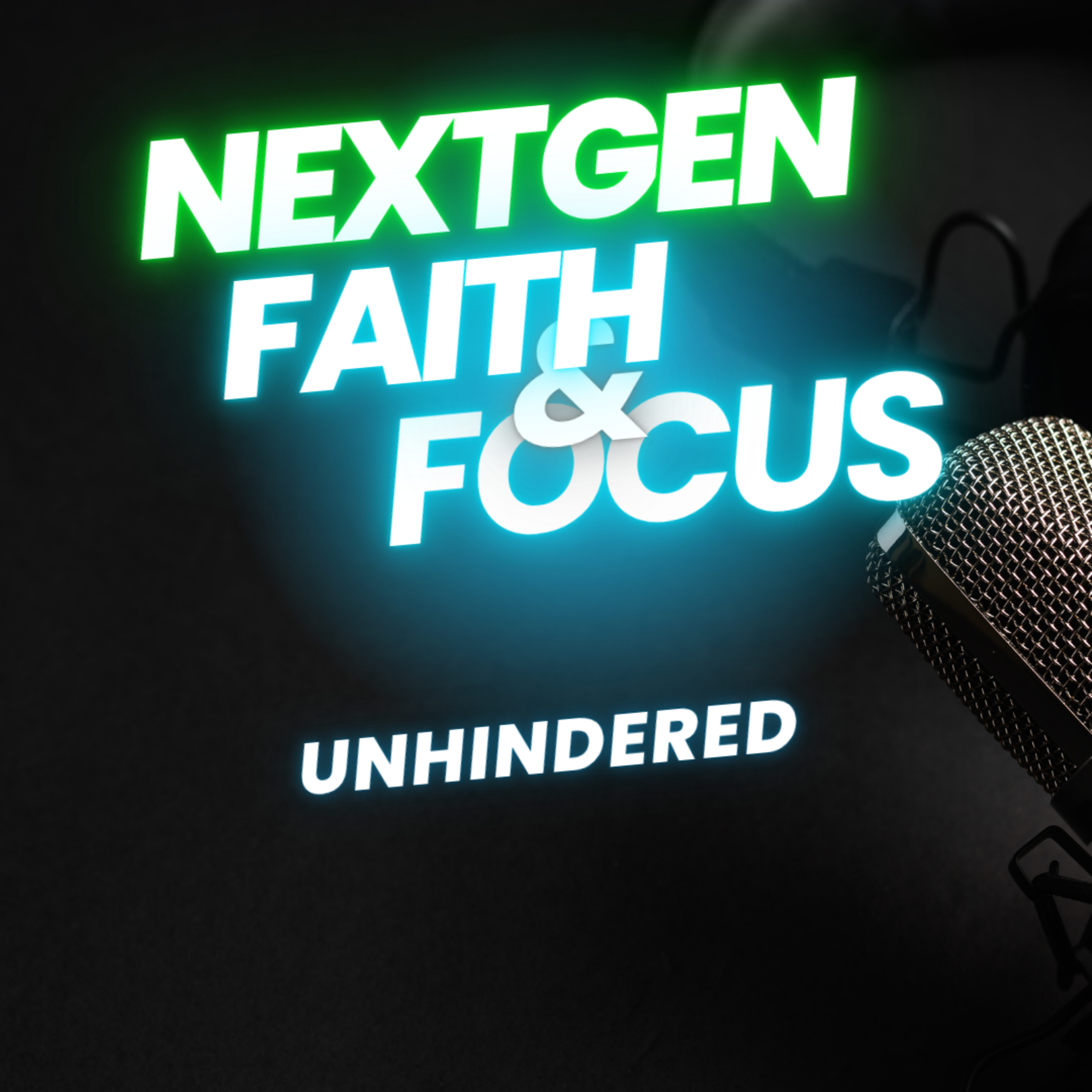 NextGen Faith and Focus