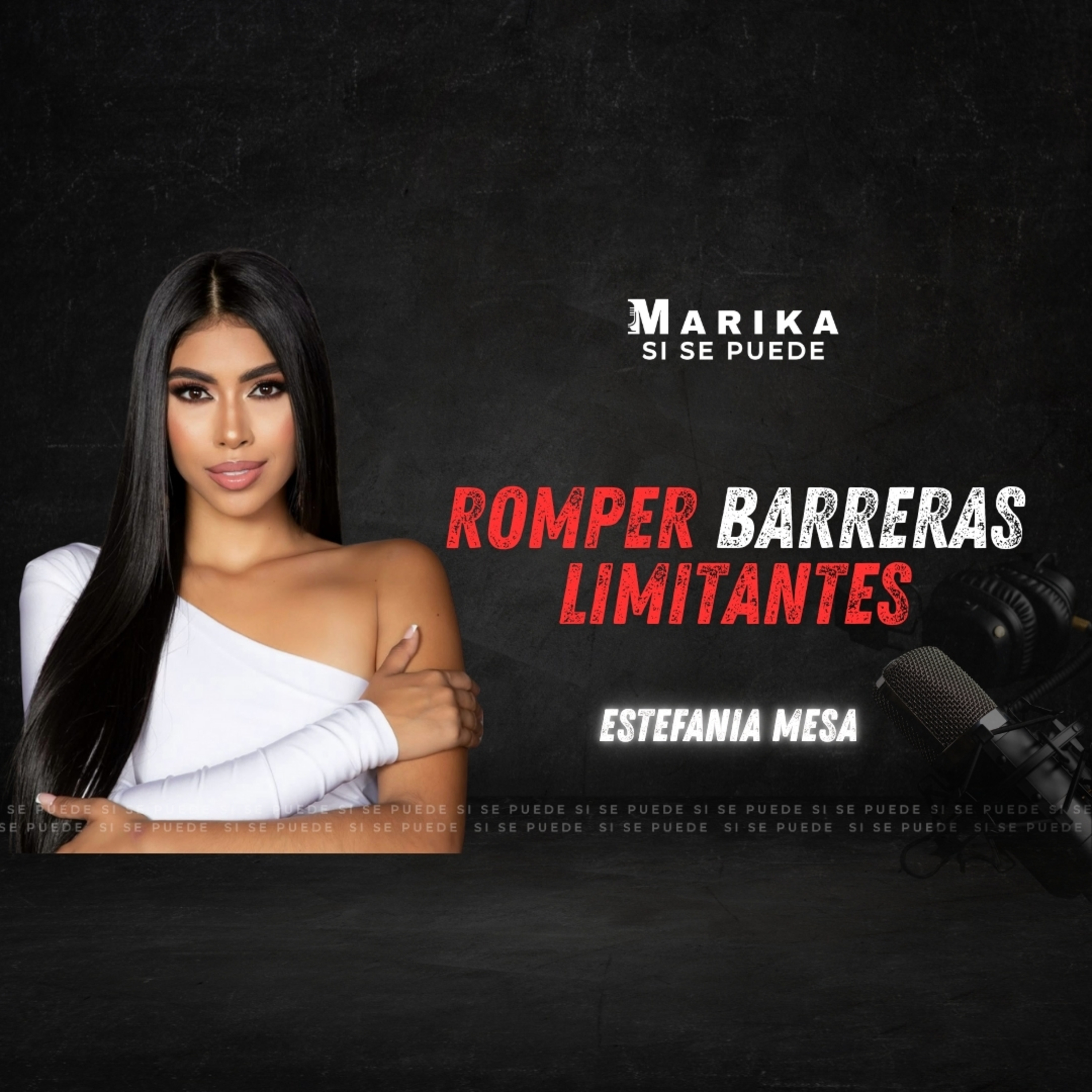Marika SI SE PUEDE - Podcast