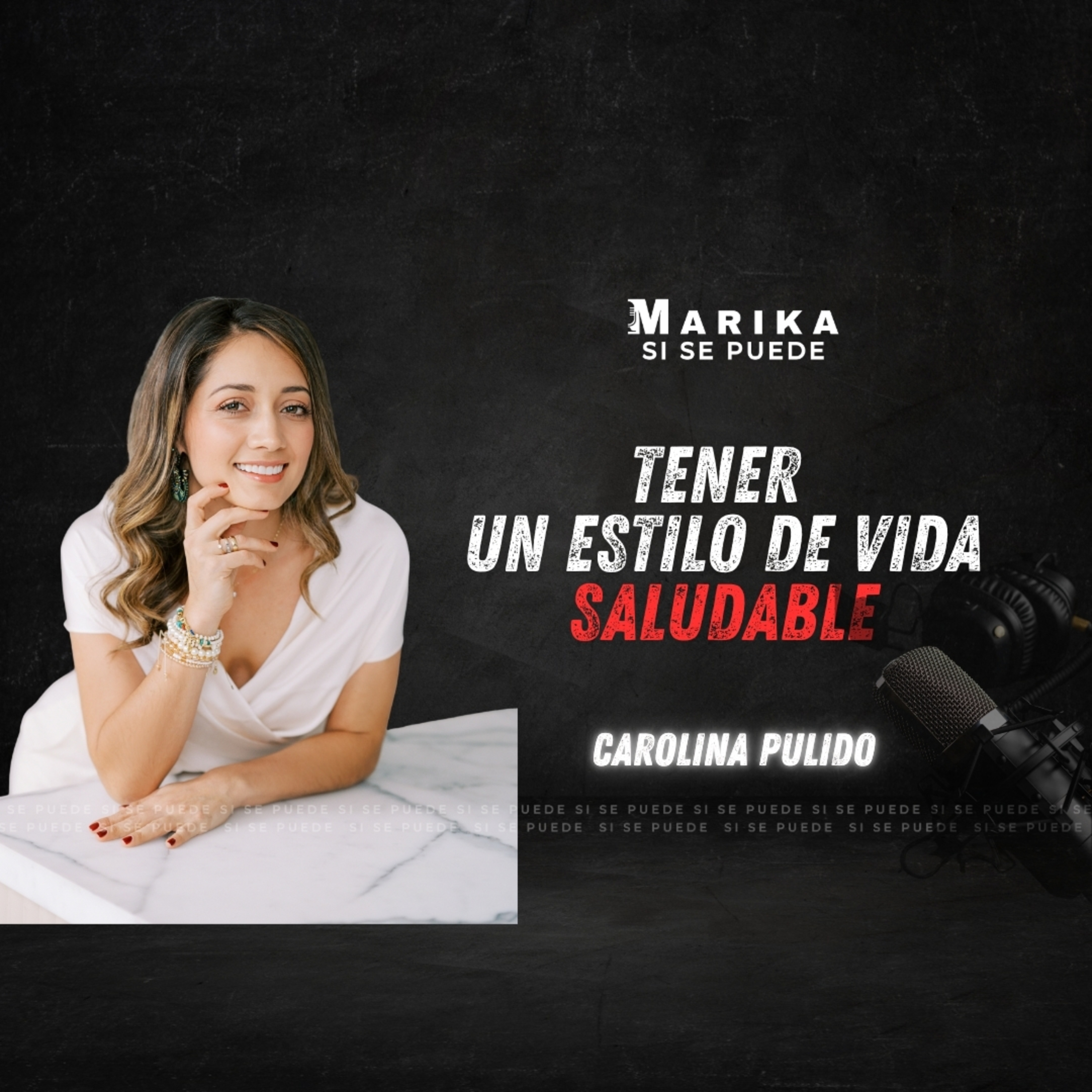 Marika SI SE PUEDE - Podcast