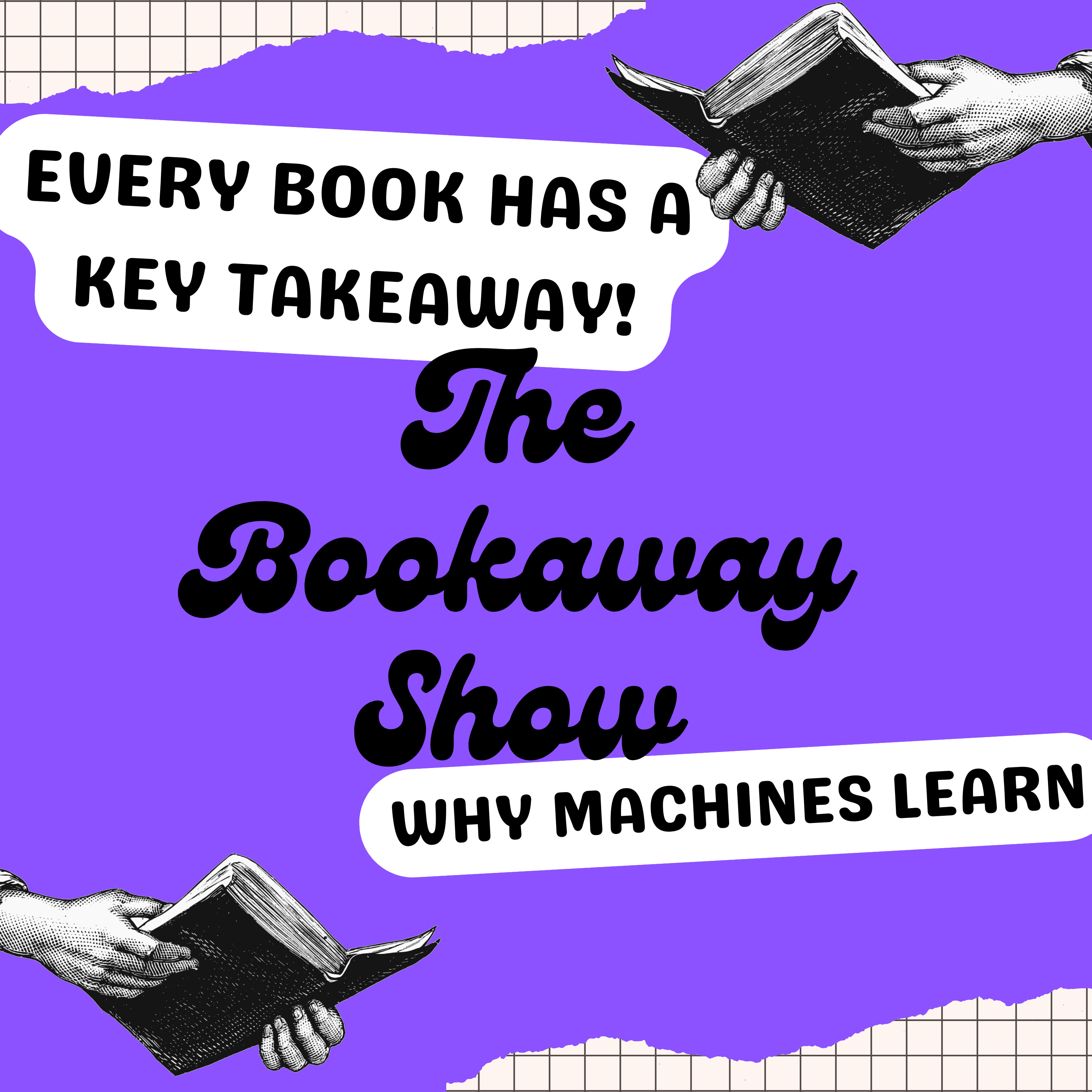 Why Machines Learn episode artwork