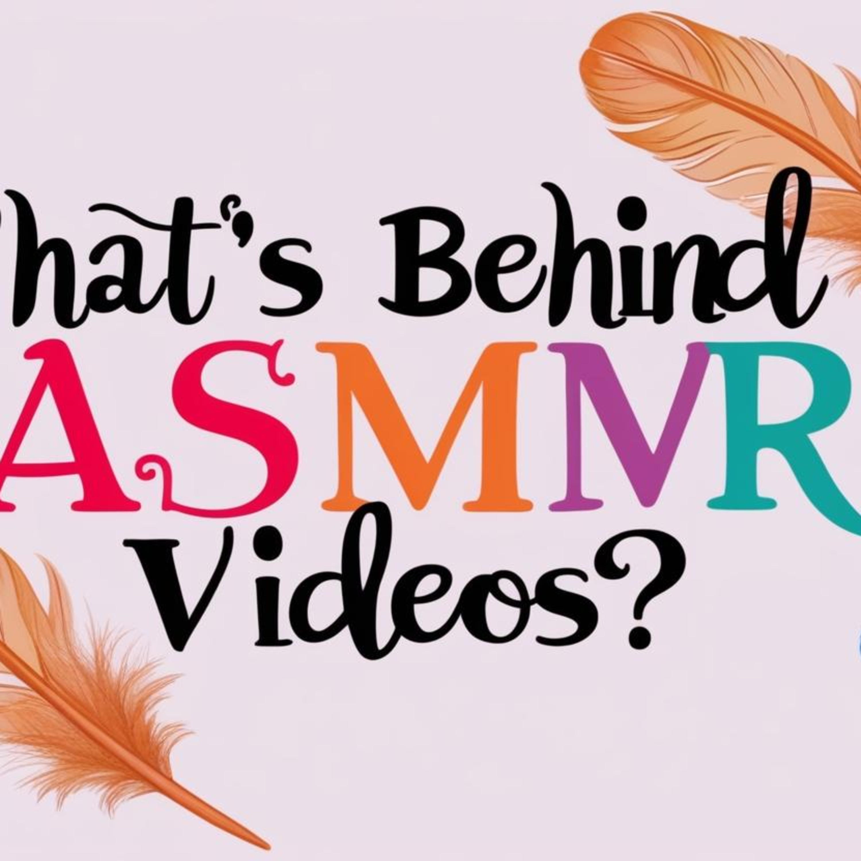 What's really behind ASMR videos? episode artwork