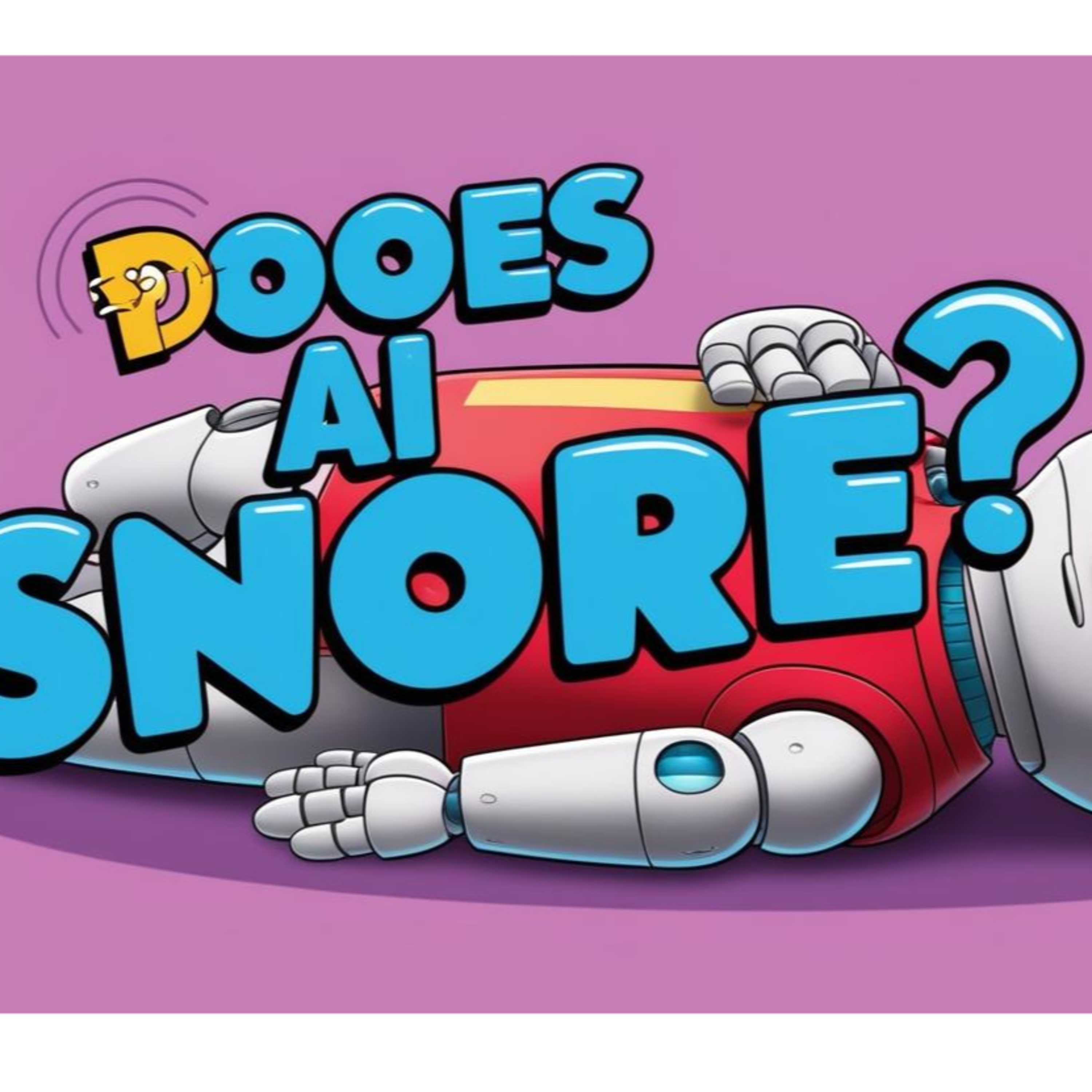 Does AI Snore? episode artwork