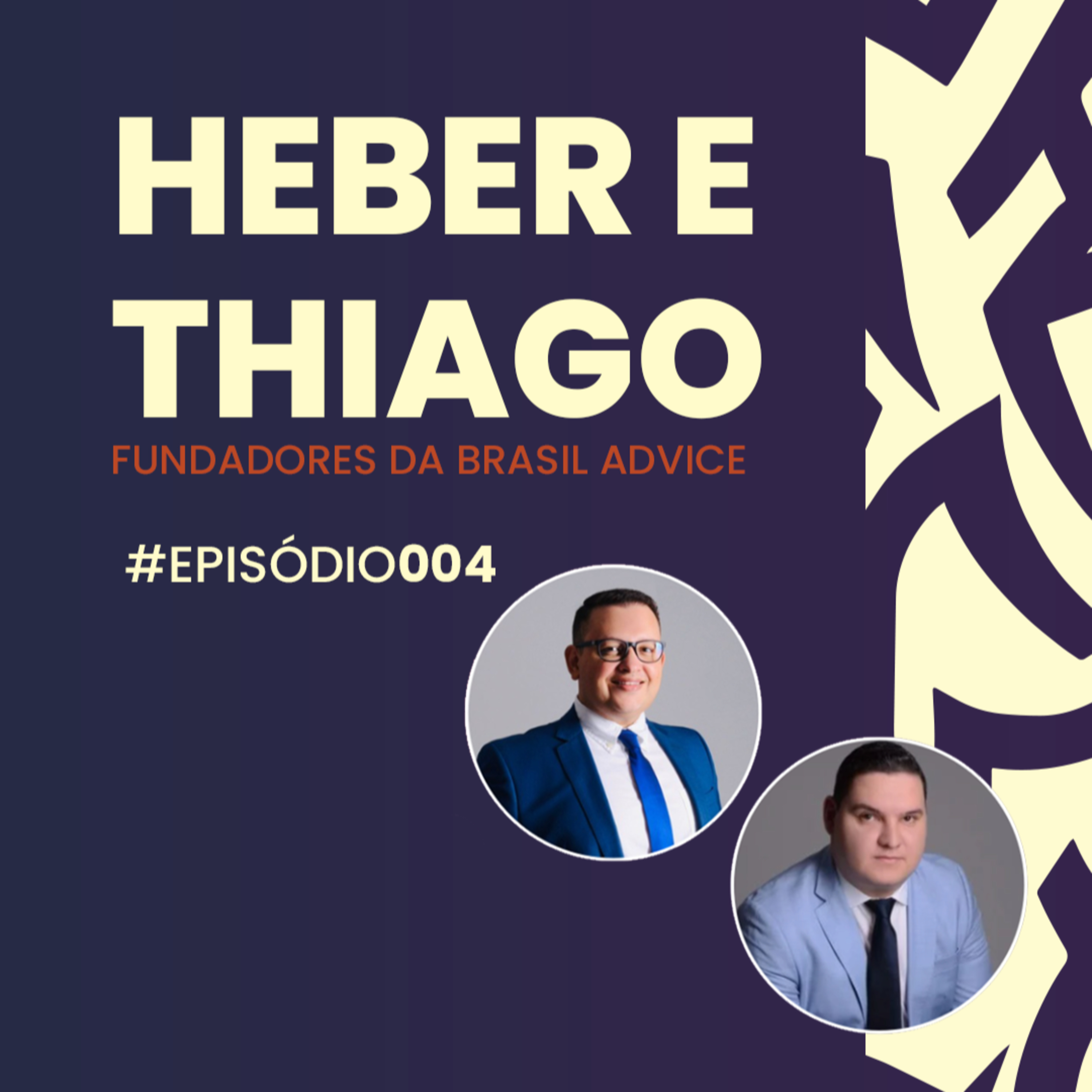 EP: 4 Dr. Heber Lira e Thiago Faria episode artwork