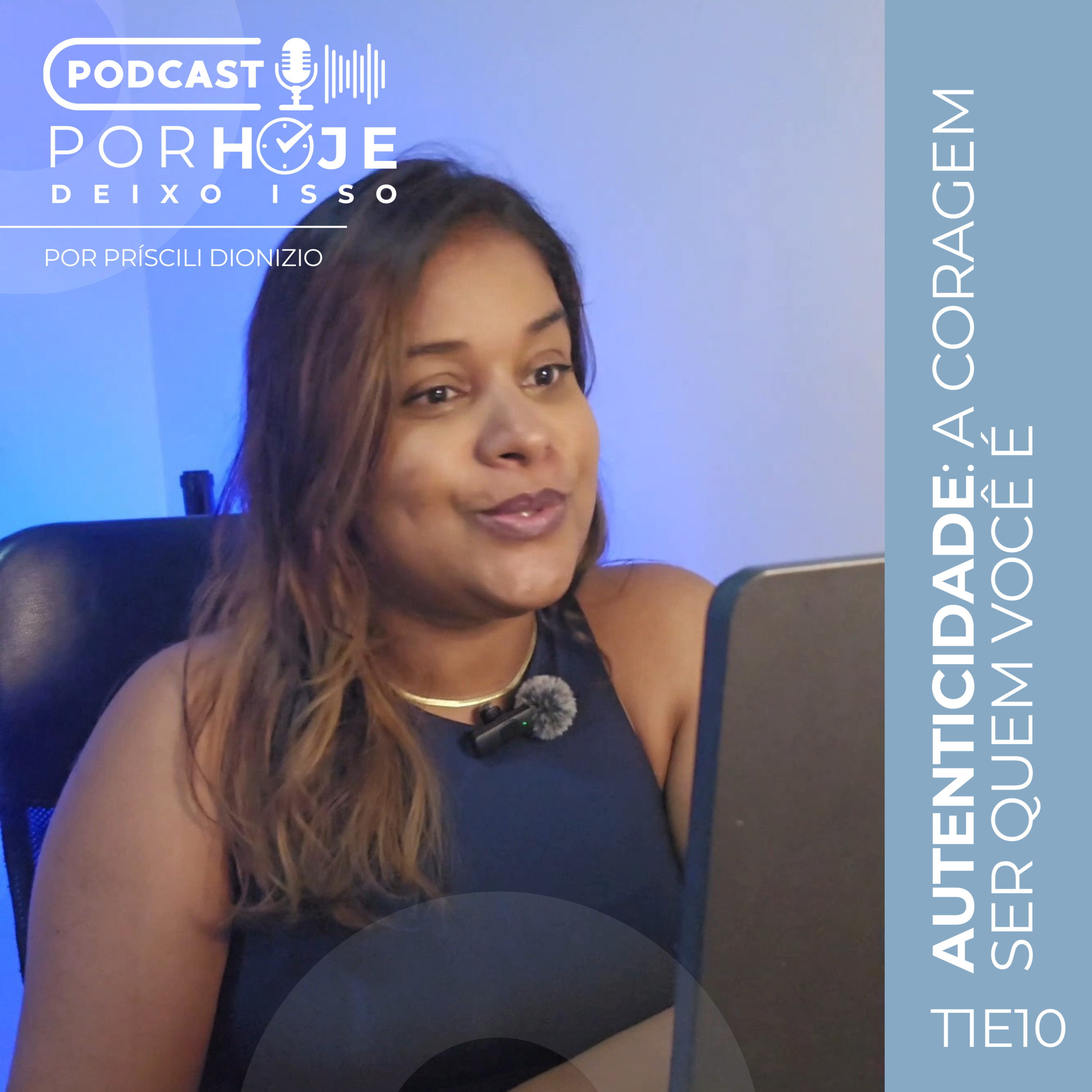 T1E10: Autenticidade: a coragem ser quem você é episode artwork
