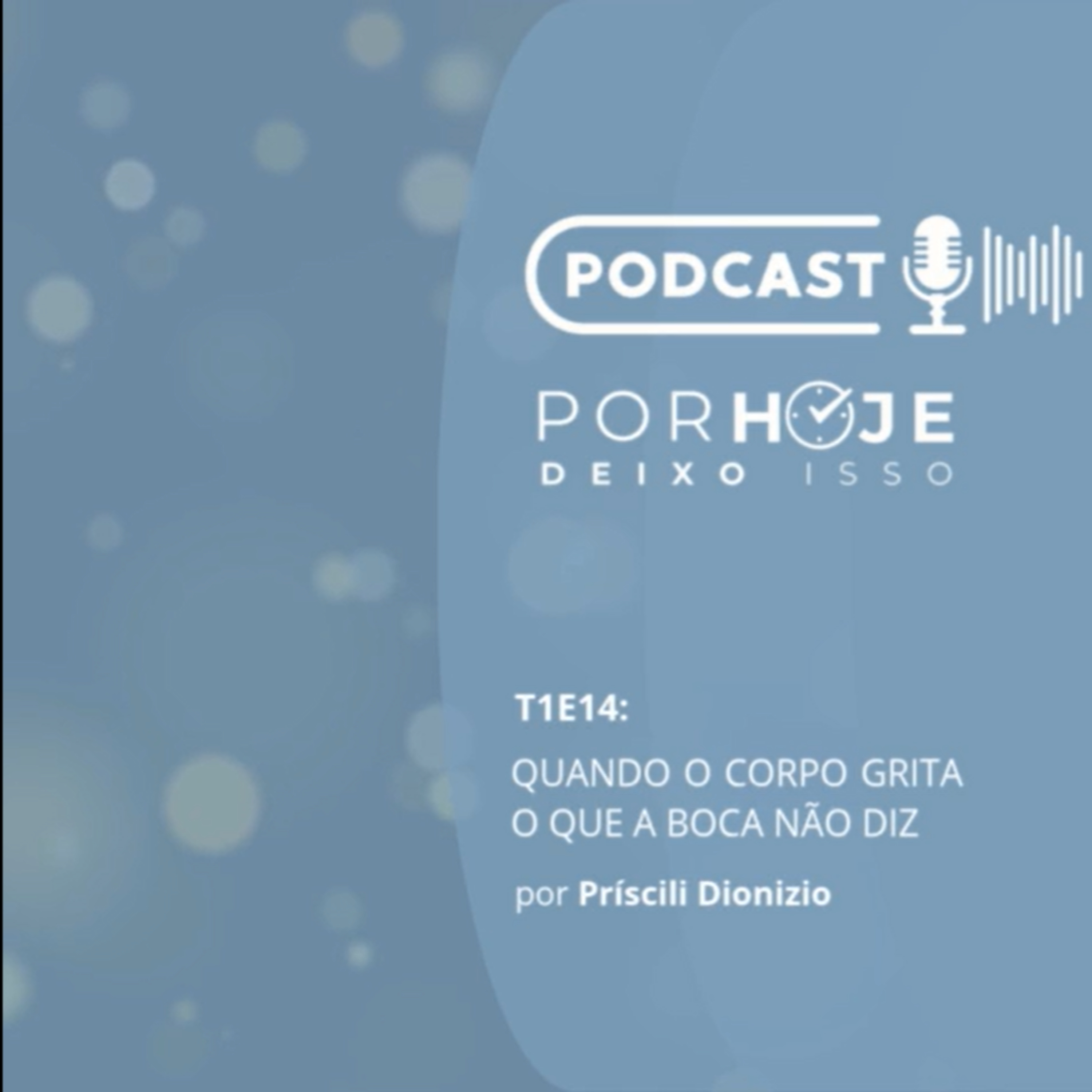 T1E14 : Quando o corpo grita o que a boca não diz episode artwork