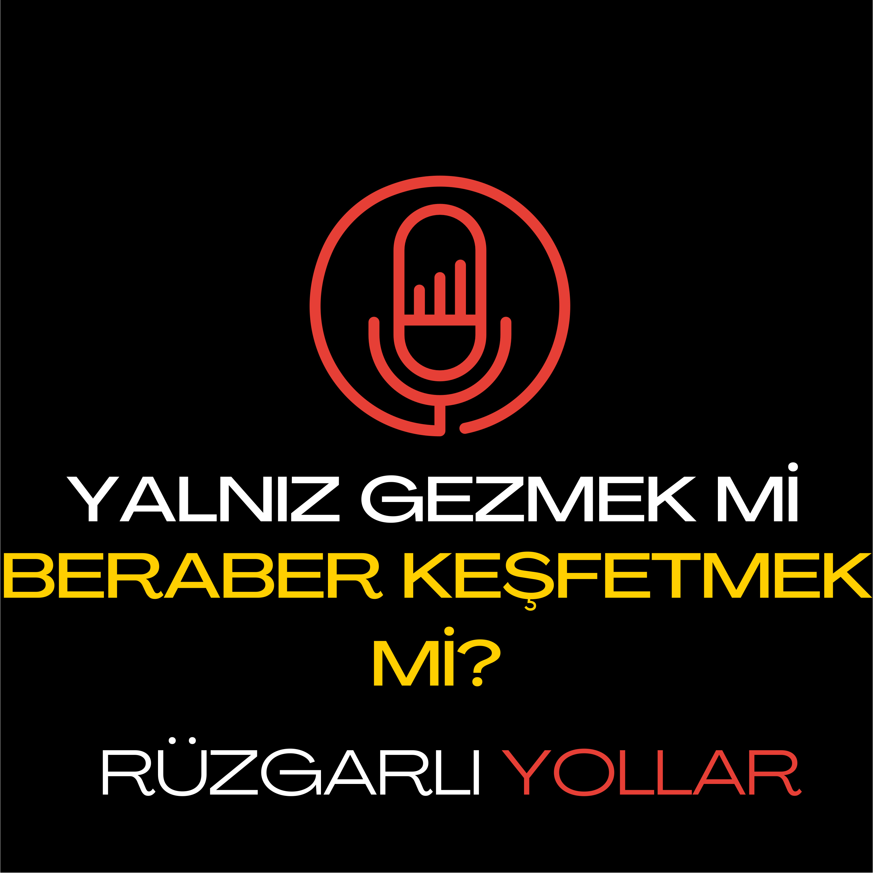 Yalnız Gezmek mi, Beraber Keşfetmek mi? episode artwork