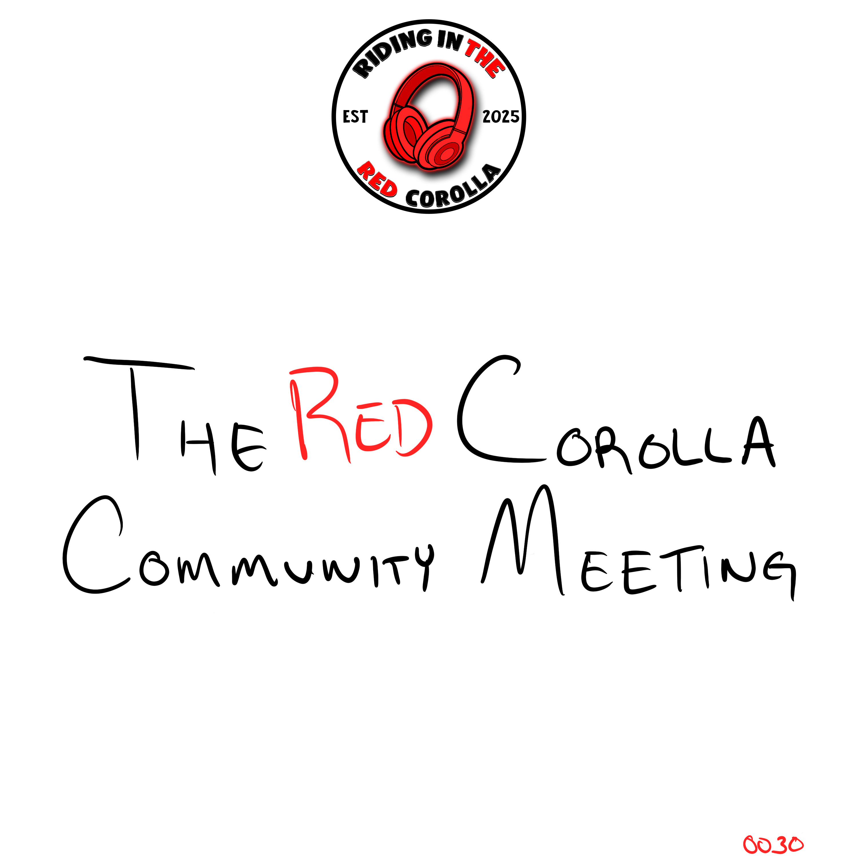#0030 - The Red Corolla Community Meeting episode artwork