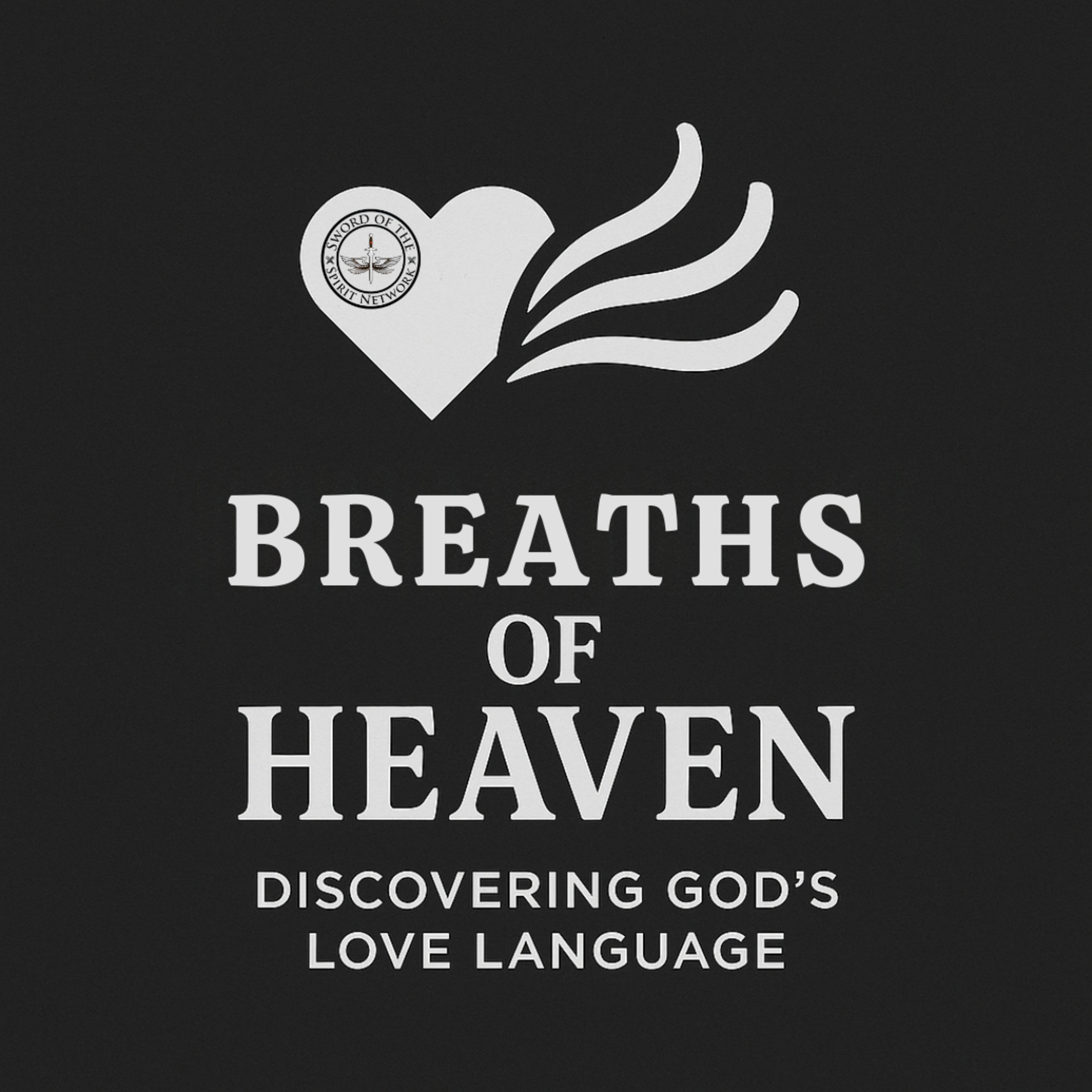 Ep7: Breaths of Heaven