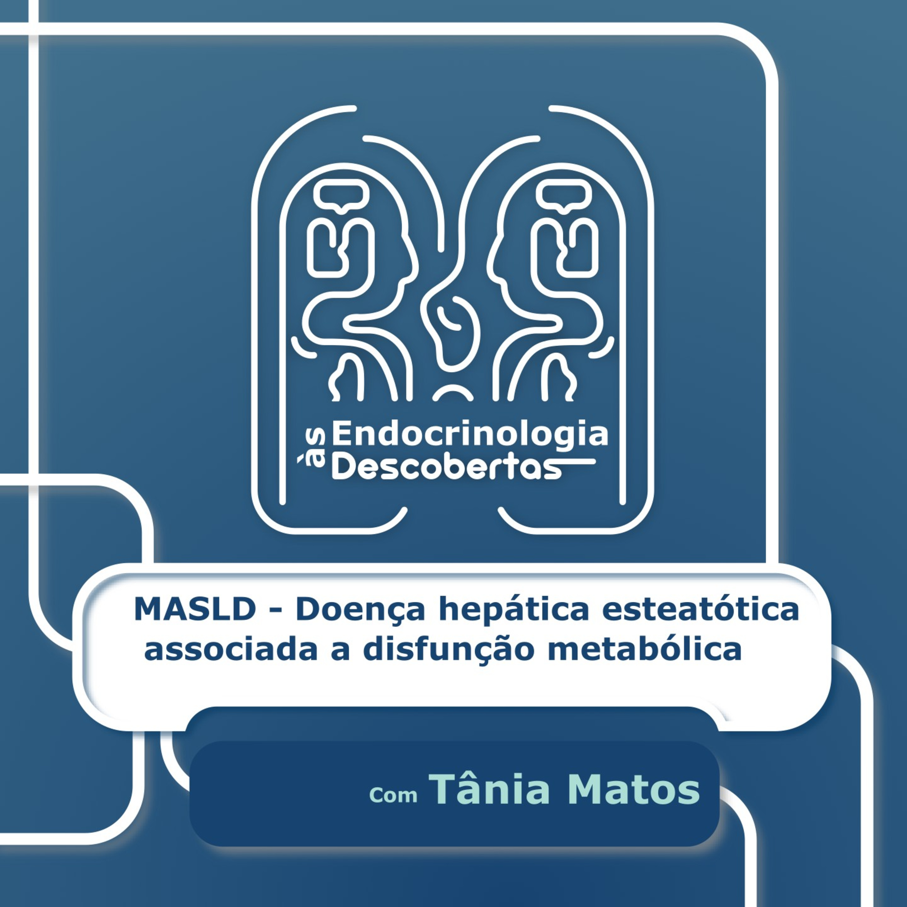 MASLD - Doença hepática esteatótica associada a disfunção metabólica episode artwork