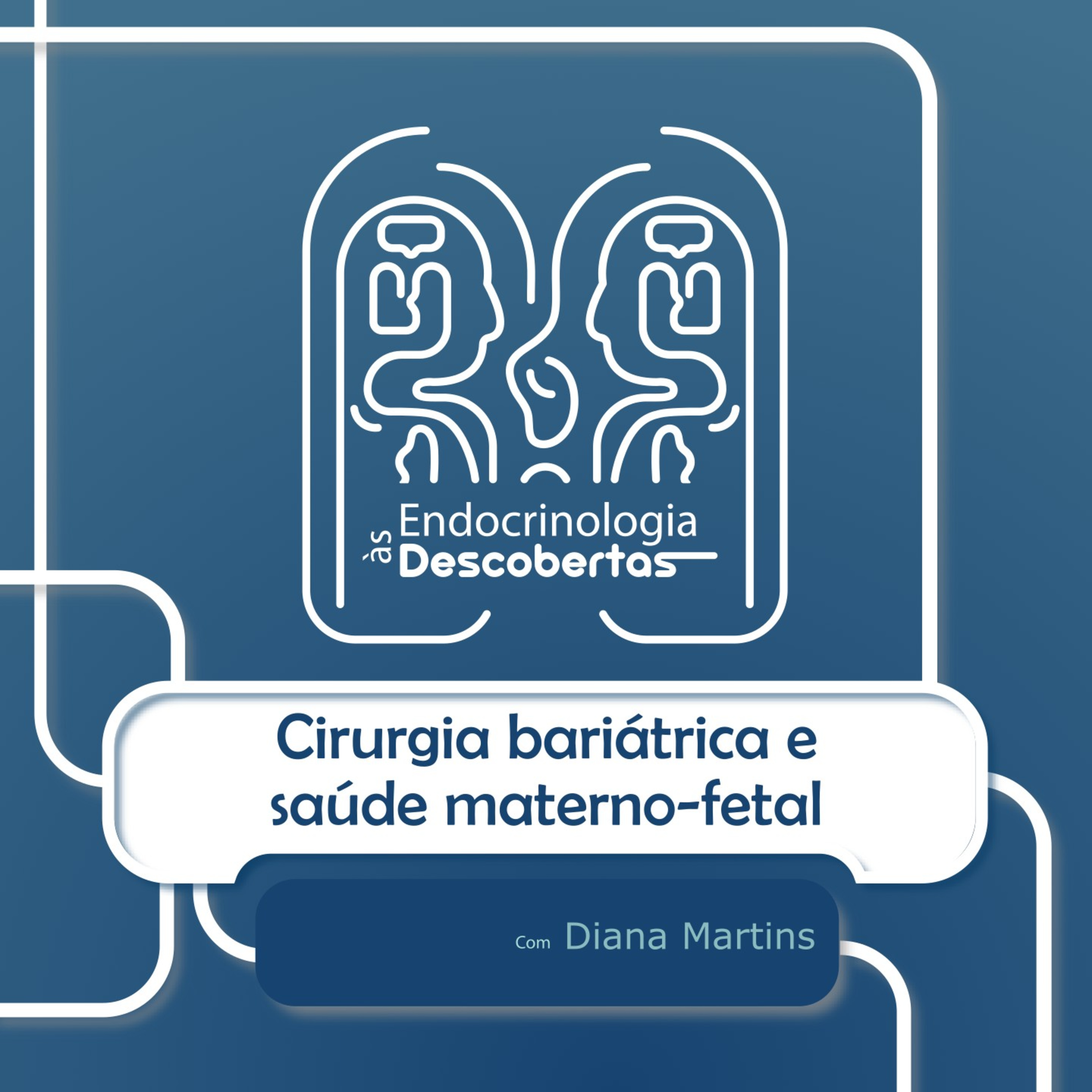 Cirurgia bariátrica e saúde materno-fetal episode artwork