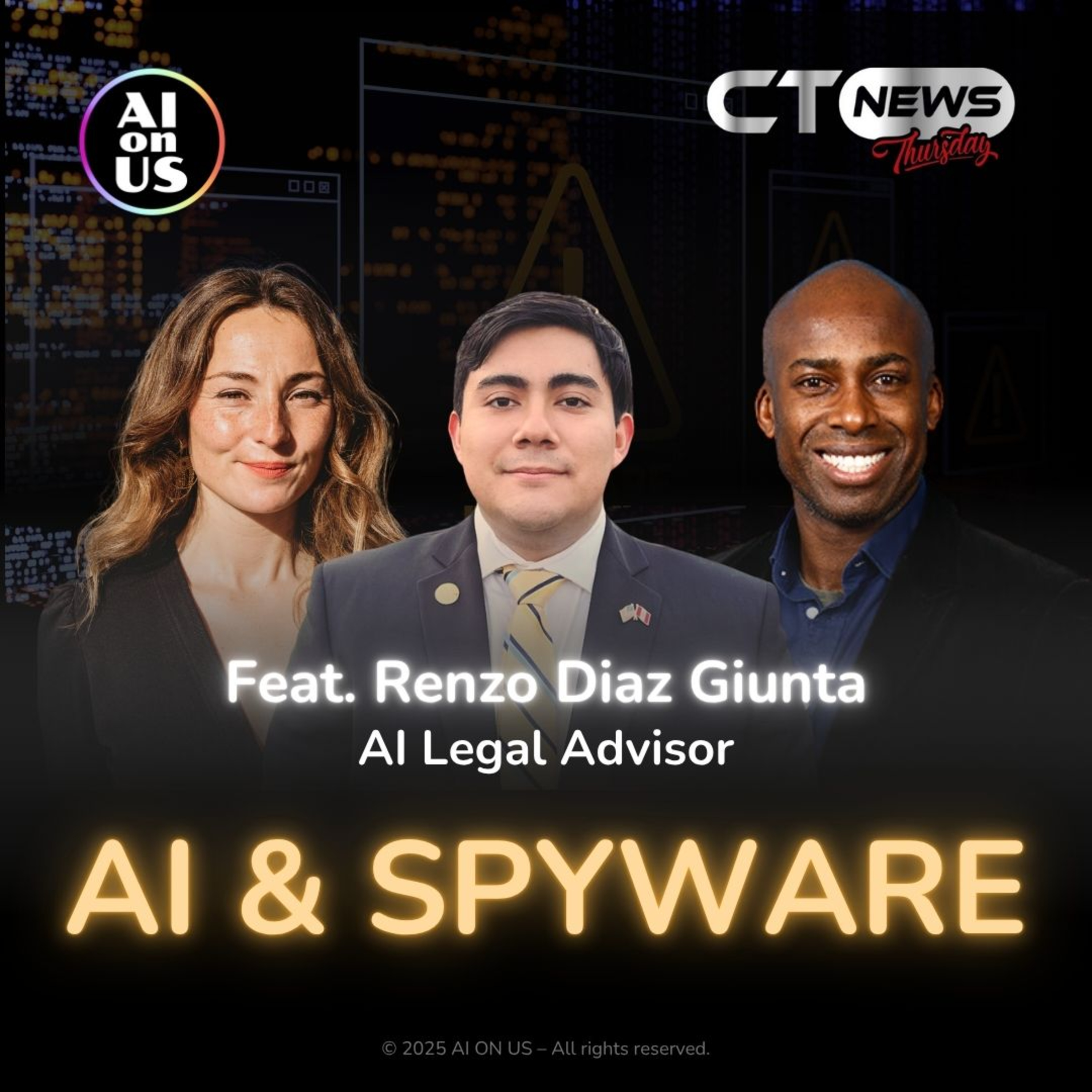 AI, Spyware & Cyber Threats: Can AI Protect Us from AI? | AI ON US x CTO News Thursday Ep. 7 episode artwork