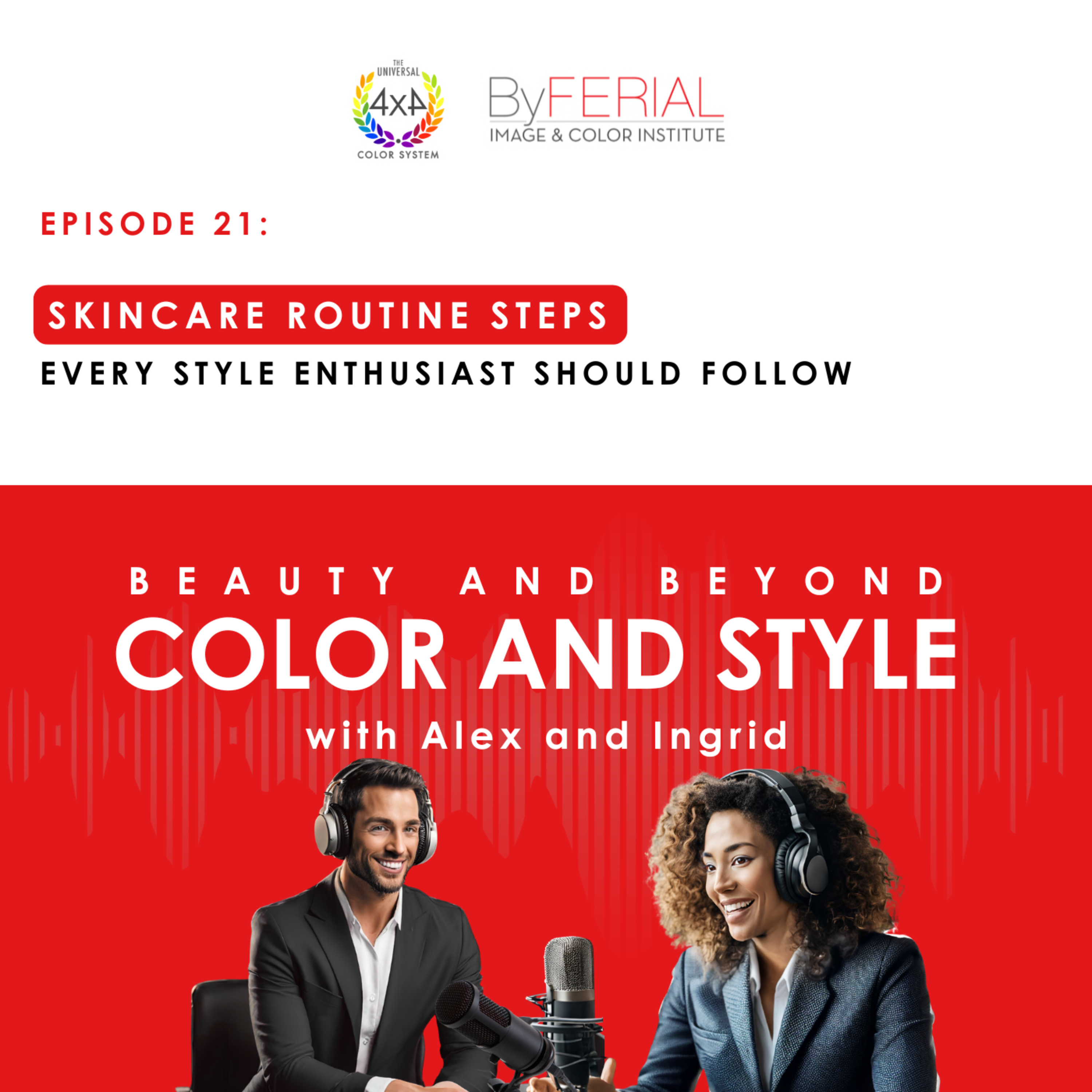 Skincare Routine Steps Every Style Enthusiast Should Follow episode artwork