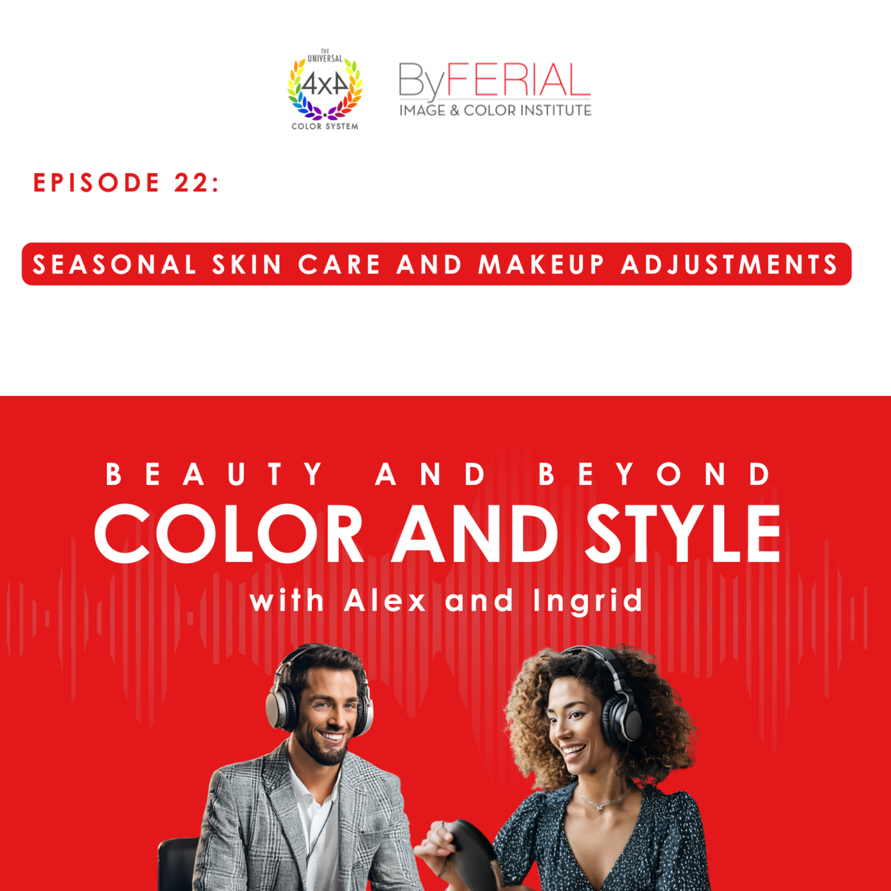 Seasonal Skin Care and Makeup Adjustments episode artwork