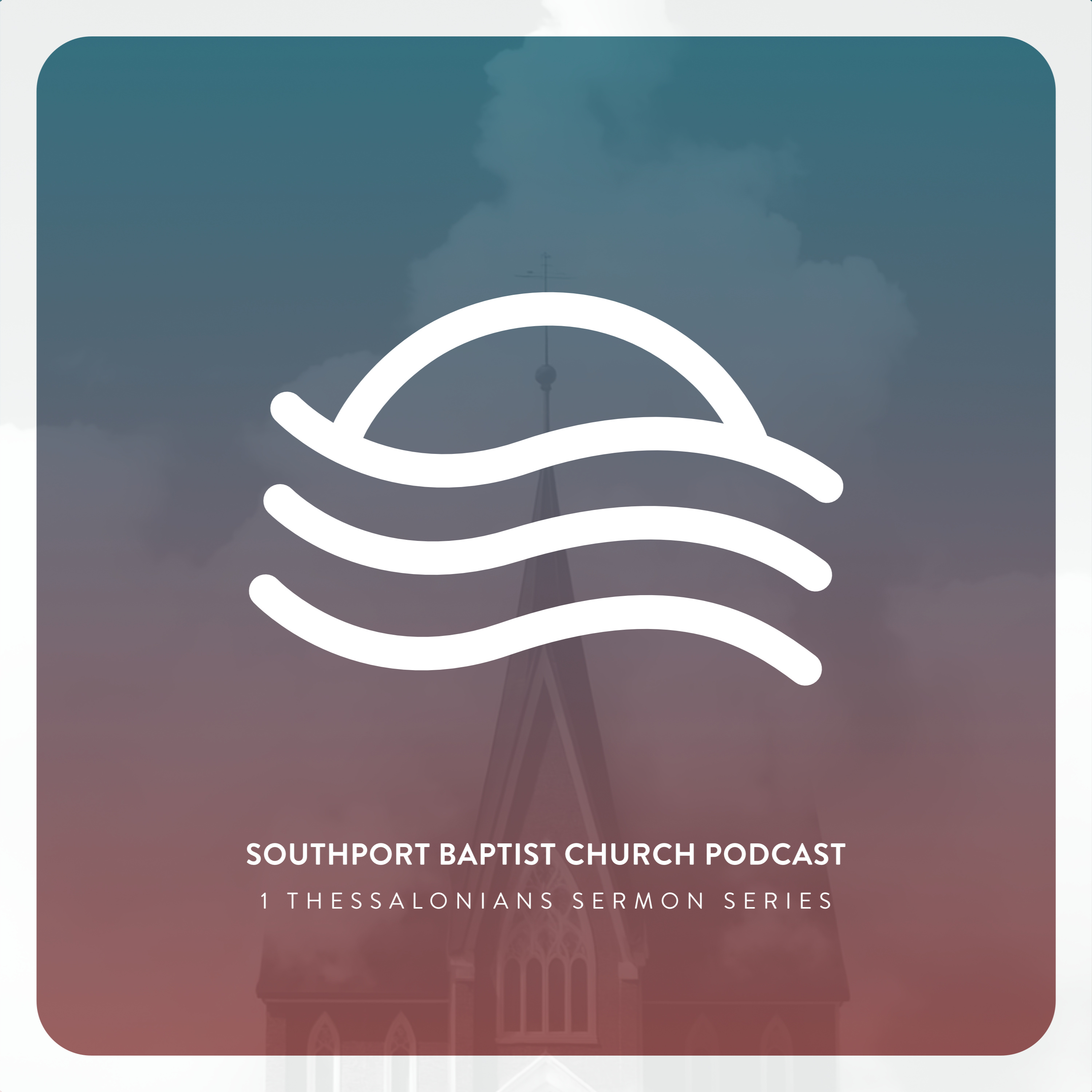 Southport Baptist Church Podcast