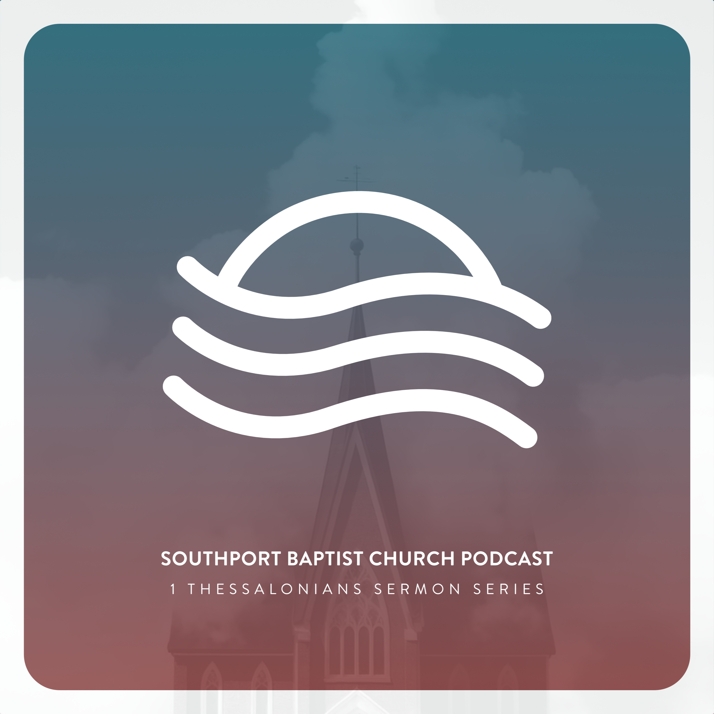 Southport Baptist Church Podcast