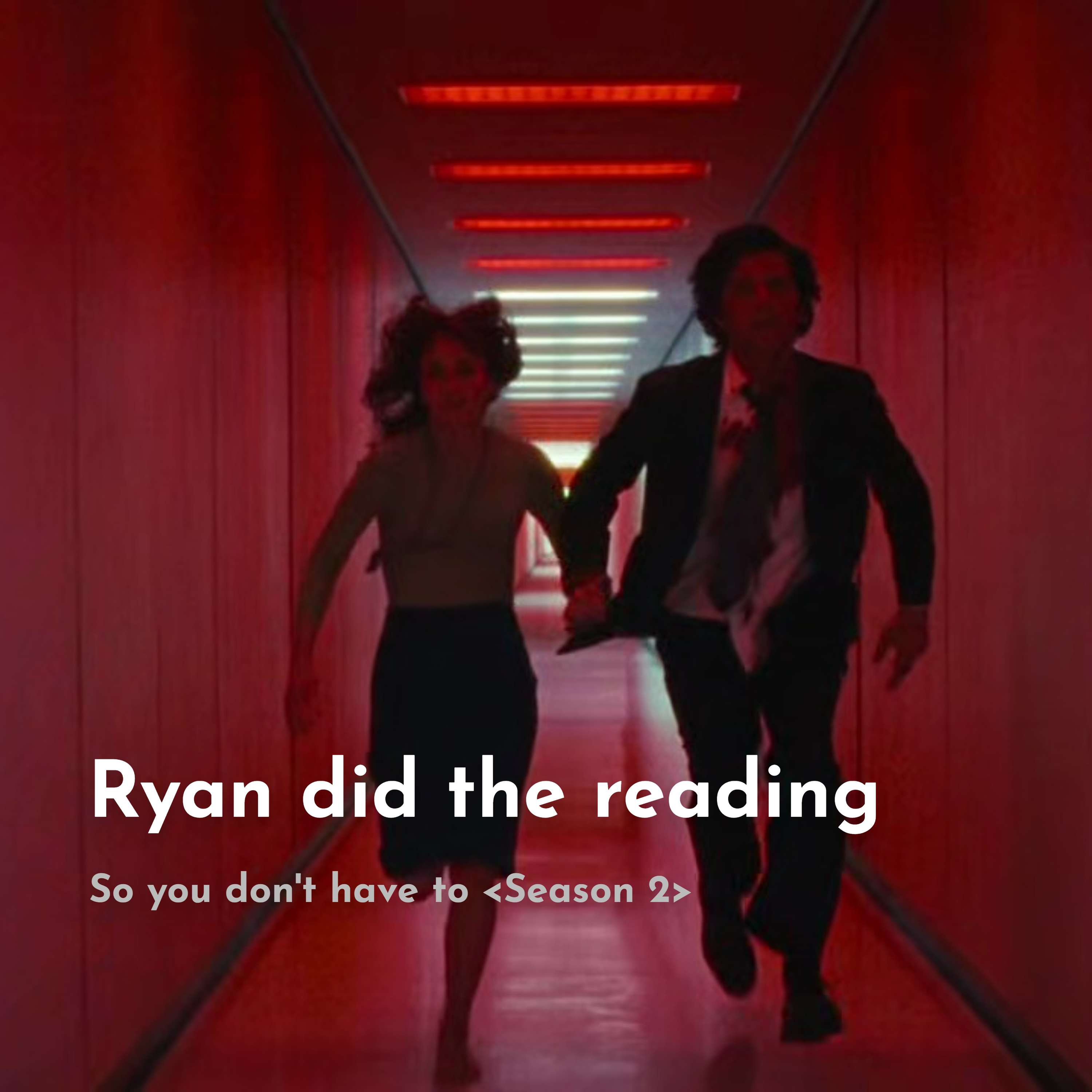 Ryan did the reading so you don\'t have to