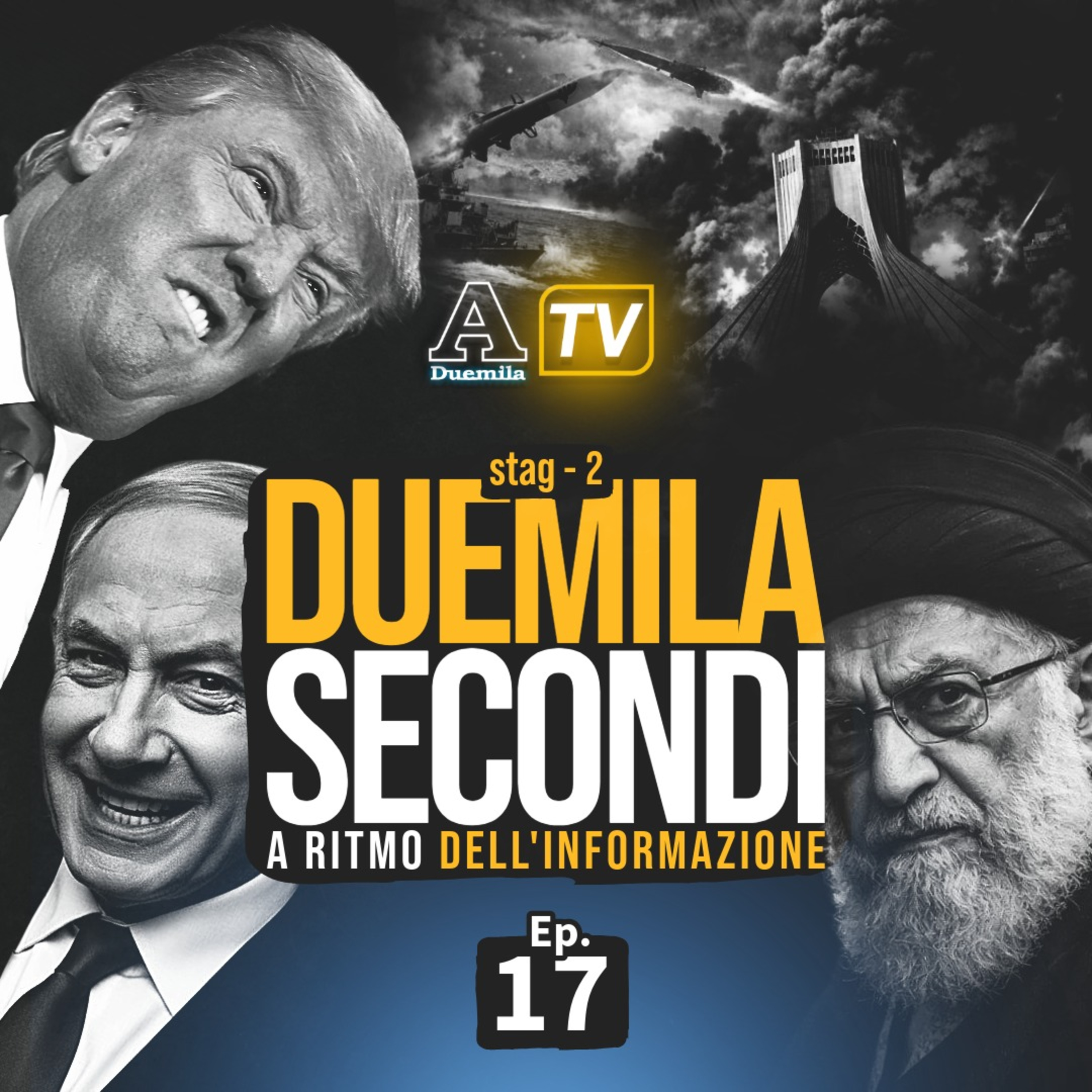 S02E17🎙 Duemila Secondi: Israele e Stati Uniti attaccano l’Iran, Medio Oriente nel caos episode artwork
