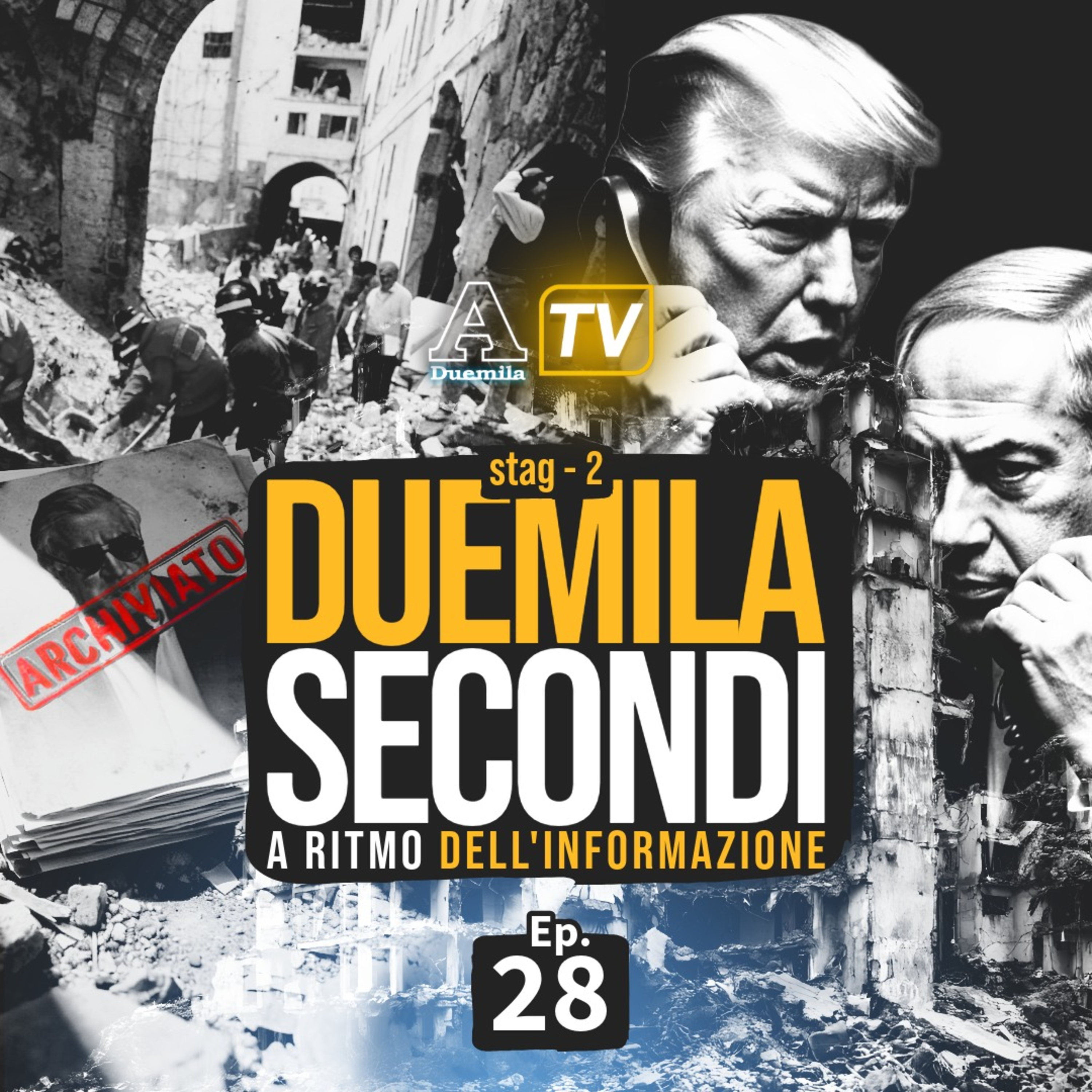 S02E28🎙Duemila Secondi: l’archiviazione di Dell’Utri e lo scontro Trump-Netanyahu episode artwork