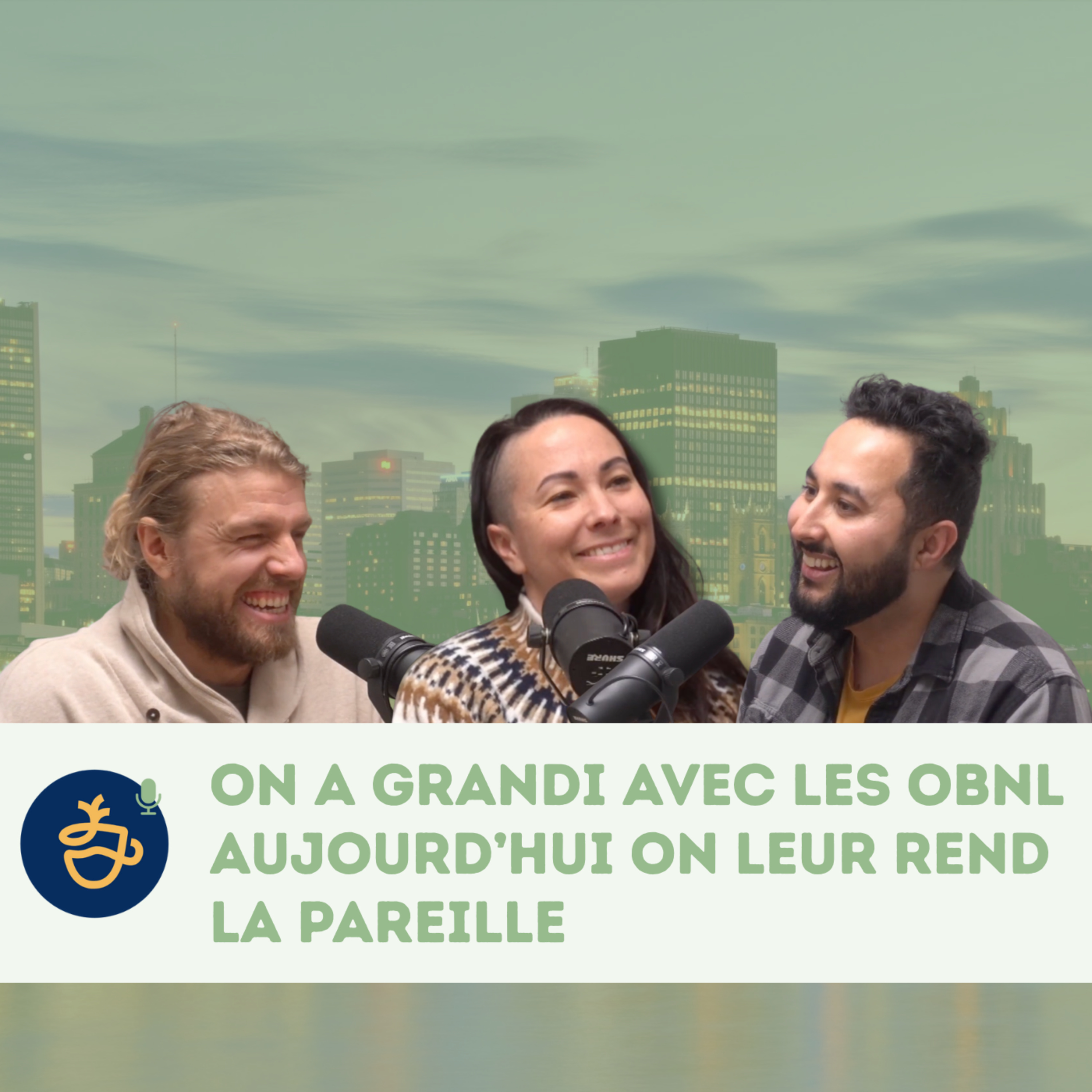 CALME TOI, LES OBNL CHANGENT LE MONDE