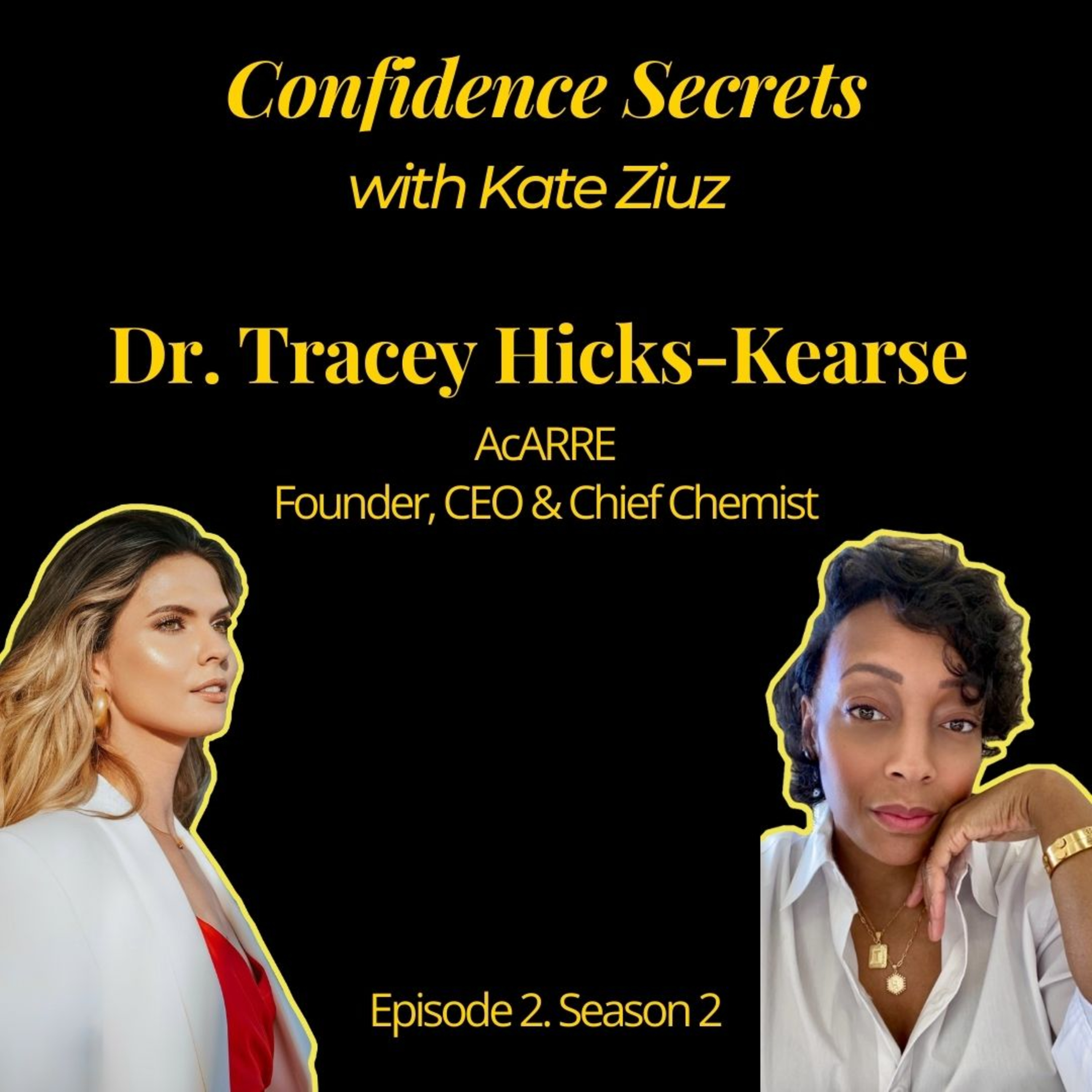 Confidence Secrets with Kate Ziuz