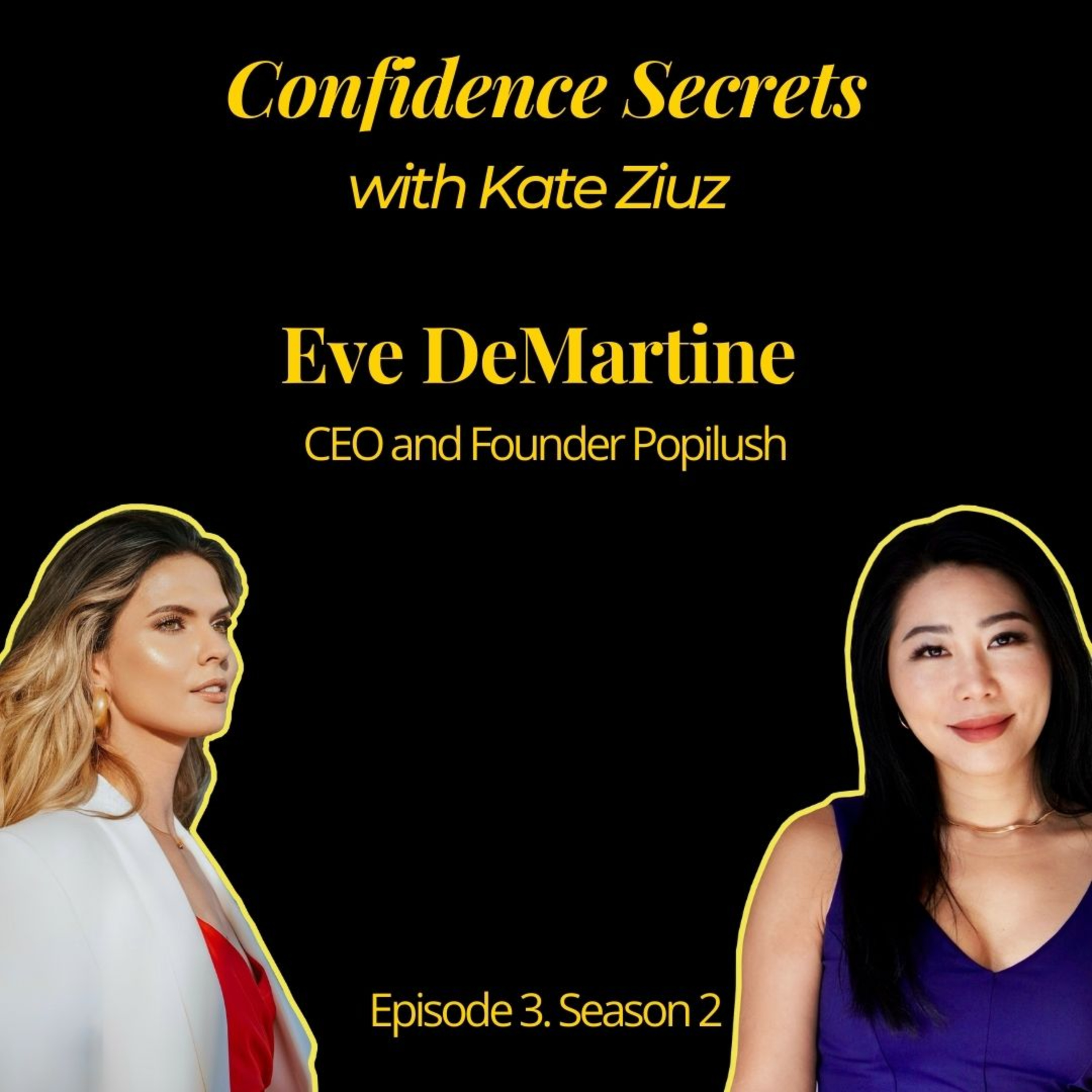Confidence Secrets with Kate Ziuz