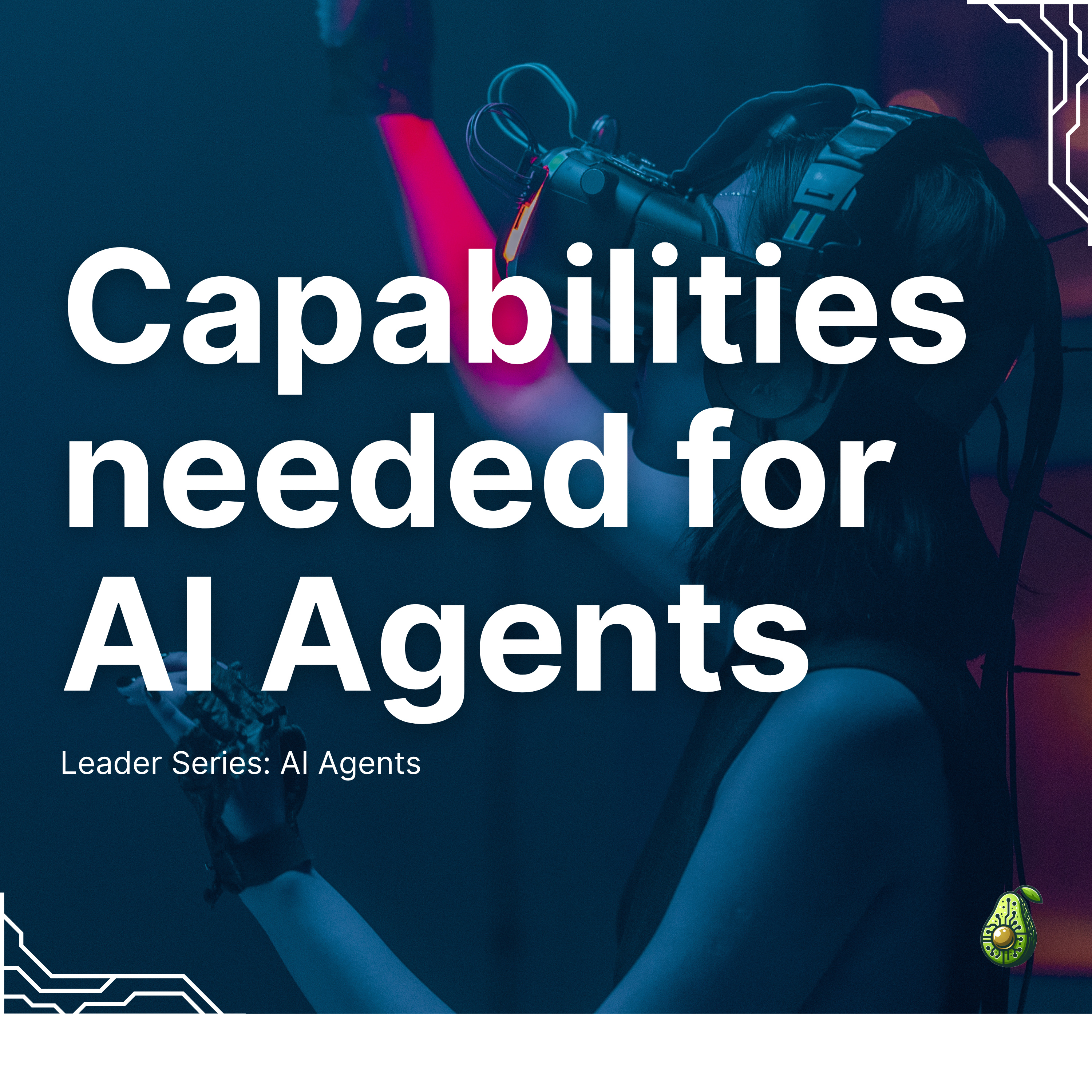 Leader Series: AI Agents