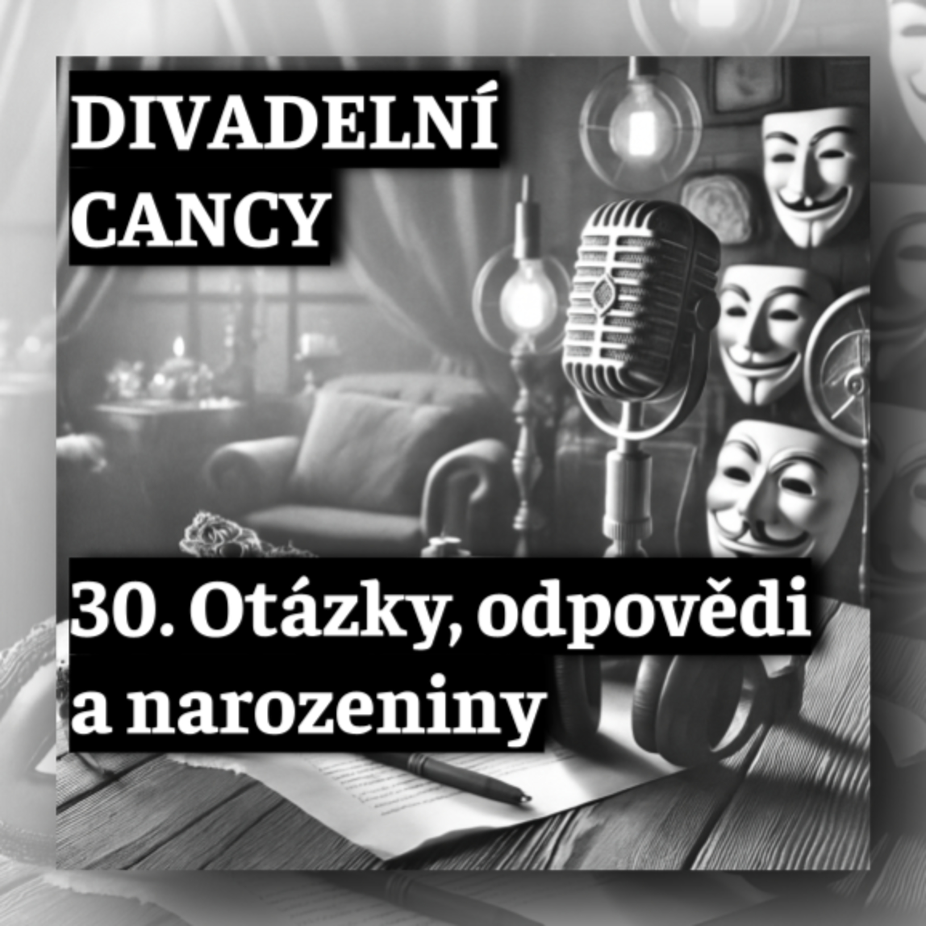 30. Otázky, odpovědi a narozeniny episode artwork