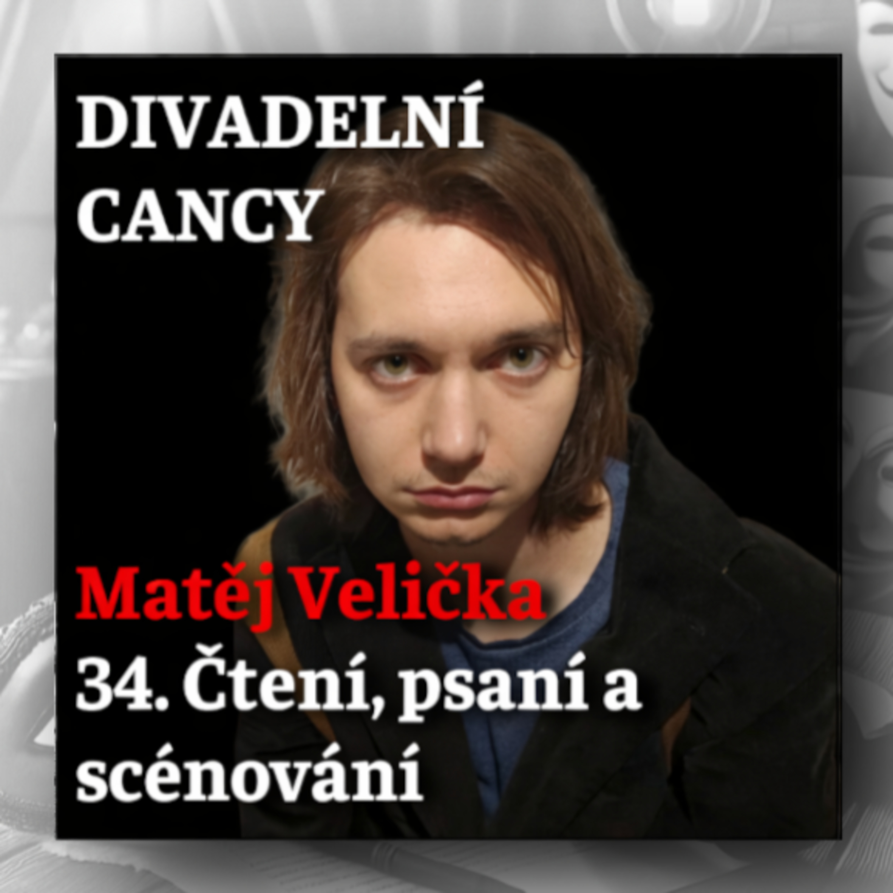 34. Čtení, psaní a scénování episode artwork