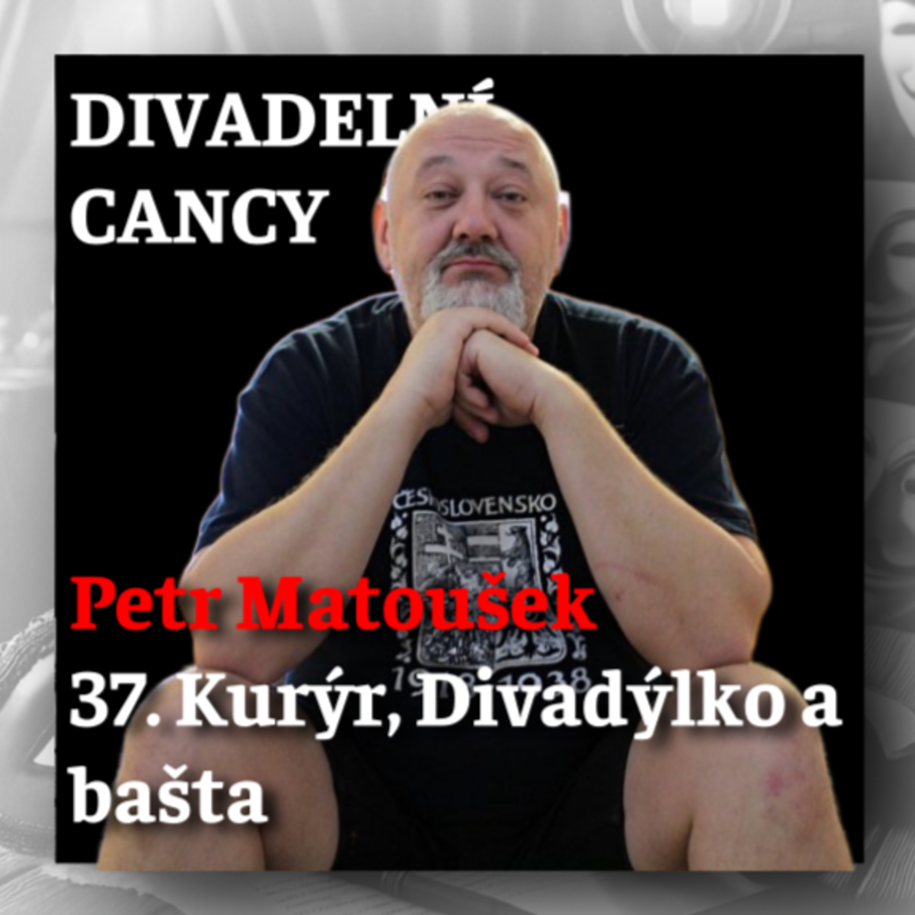 37. Kurýr, Divadýlko a bašta episode artwork