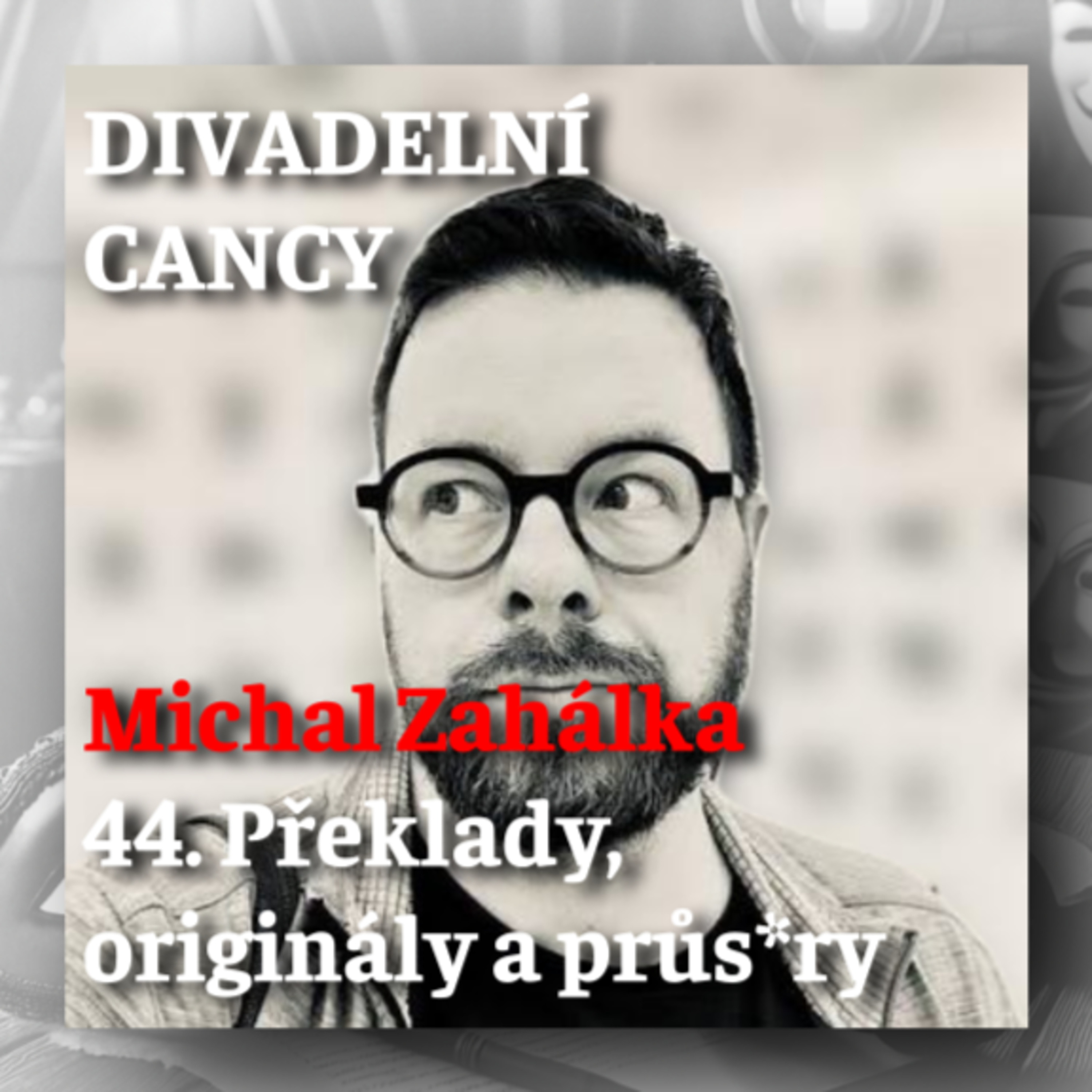 44. Překlady, originály a průs*ry episode artwork