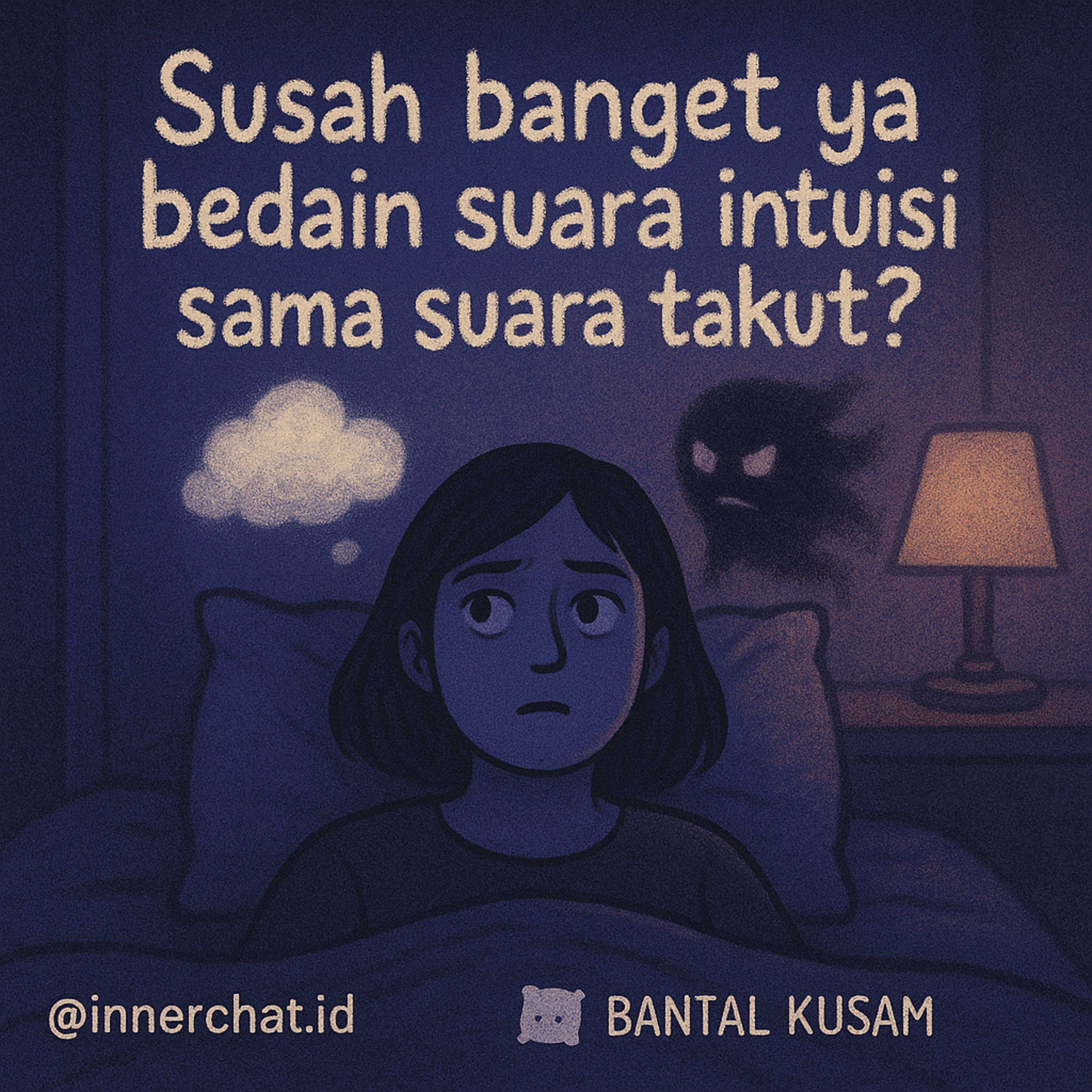 58. suara intuisi atau suara takut?