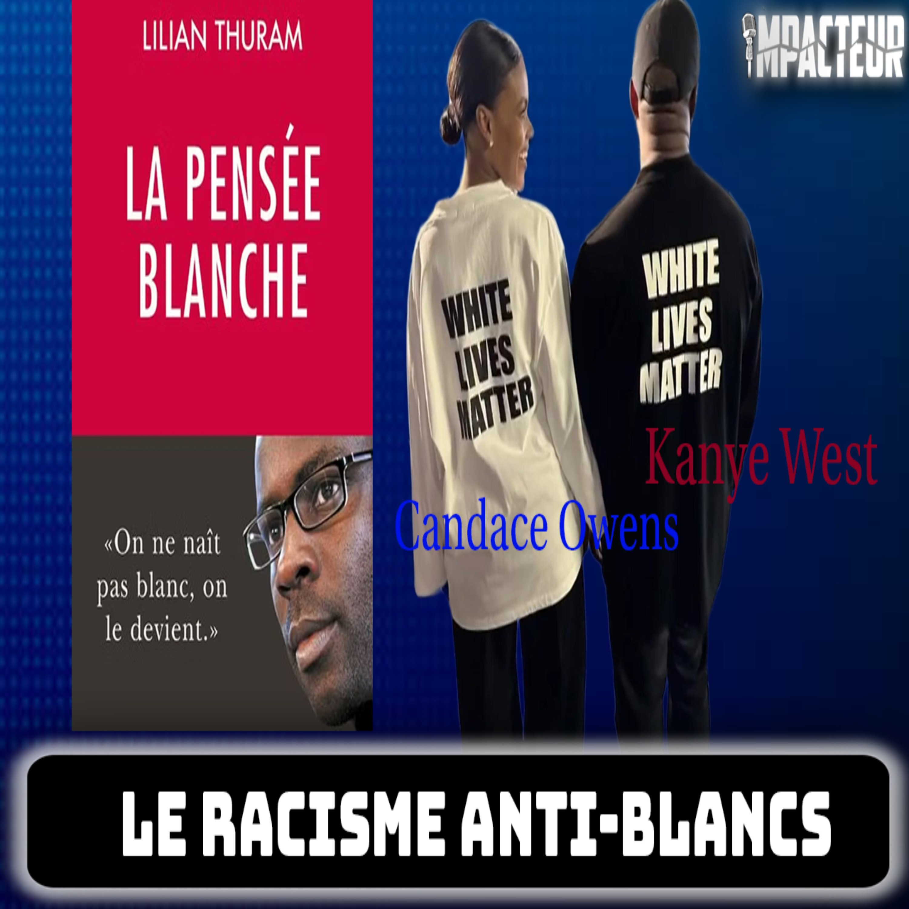 Le racisme anti-Blanc existe-t-il… ou est-ce un tabou ? episode artwork