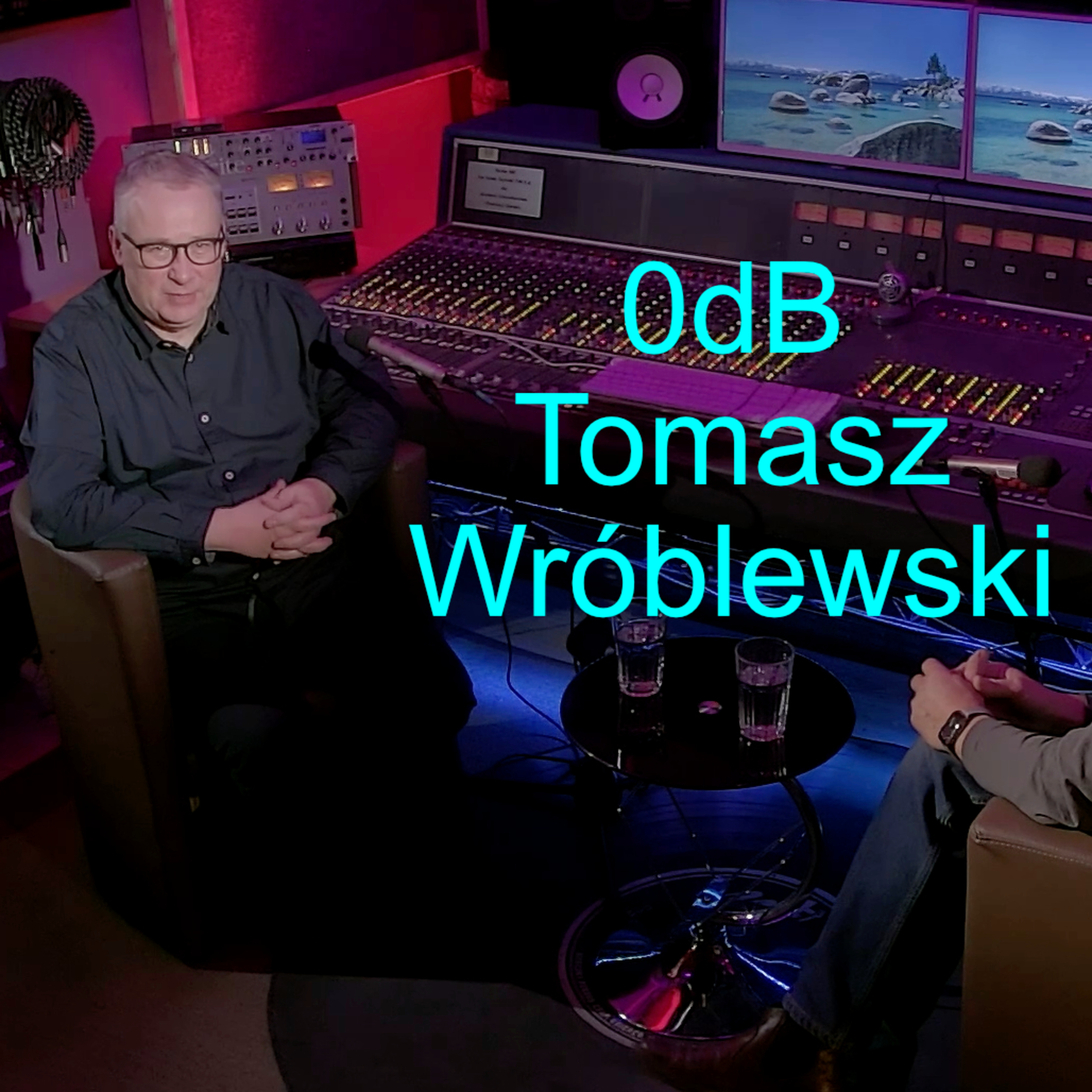 Tomasz Wróblewski - 0dB, realizator dźwięku, muzyk, wykładowca, elektronik episode artwork