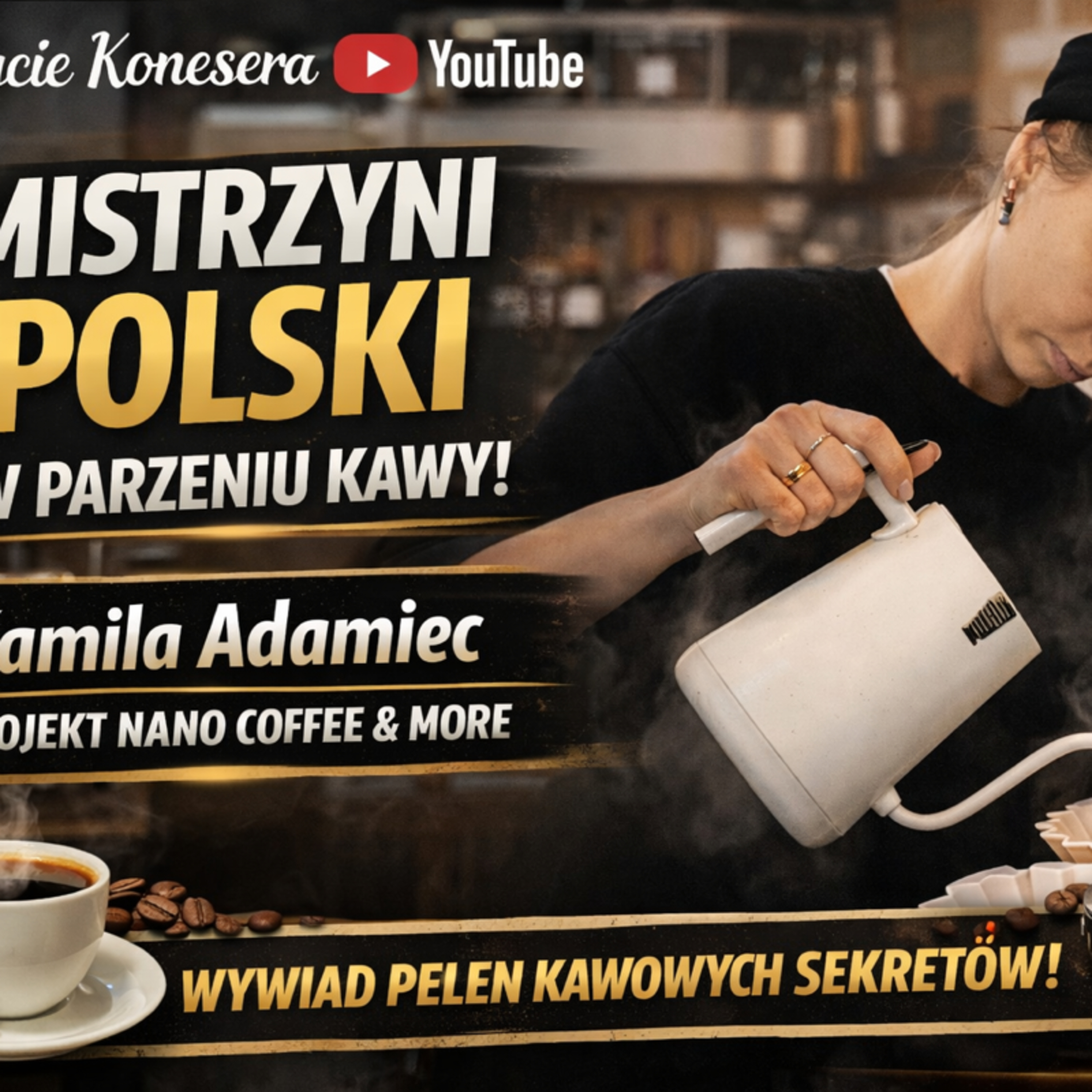 Kamila Adamiec - mistrzyni Polski w przelewowym parzeniu kawy episode artwork