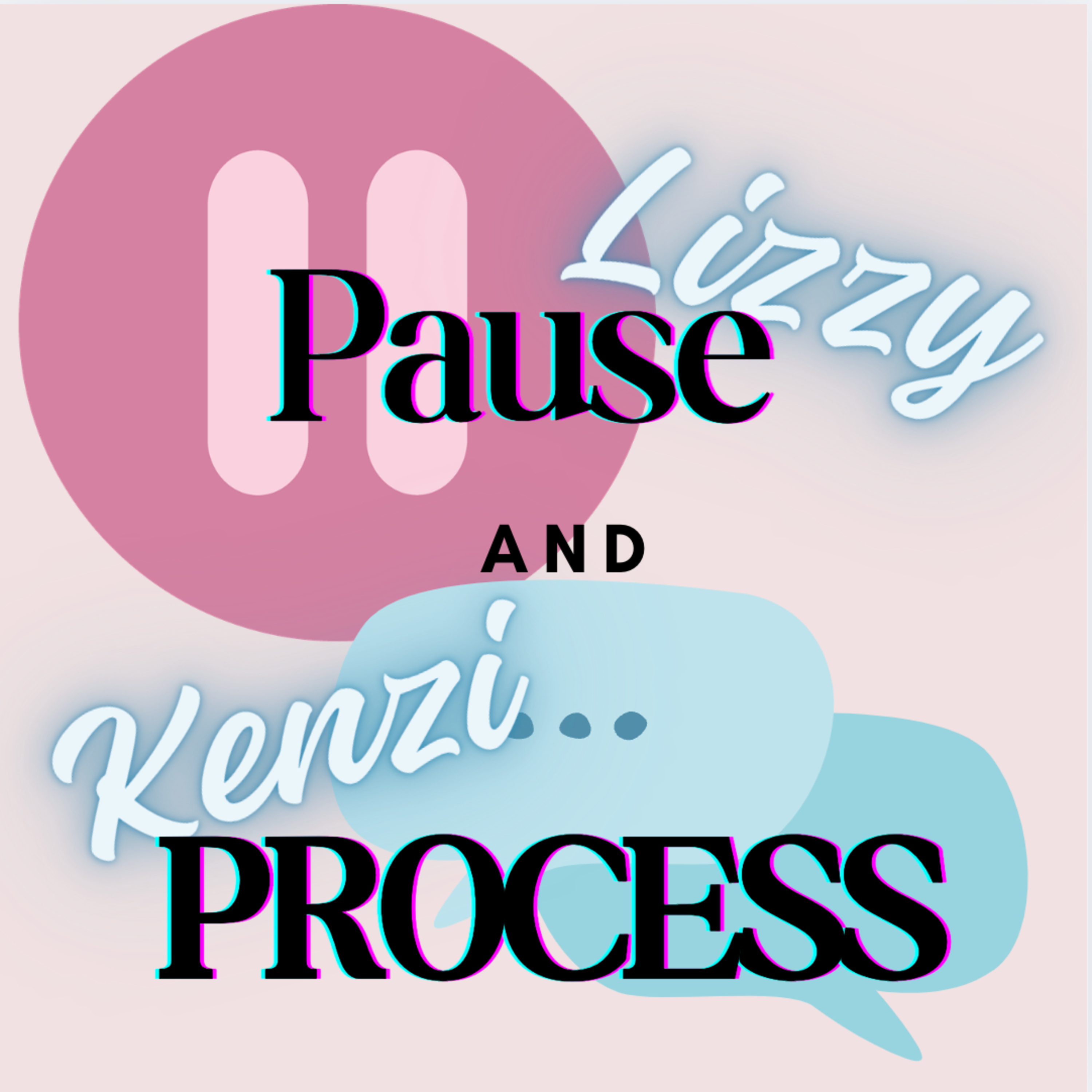 Pause and Process