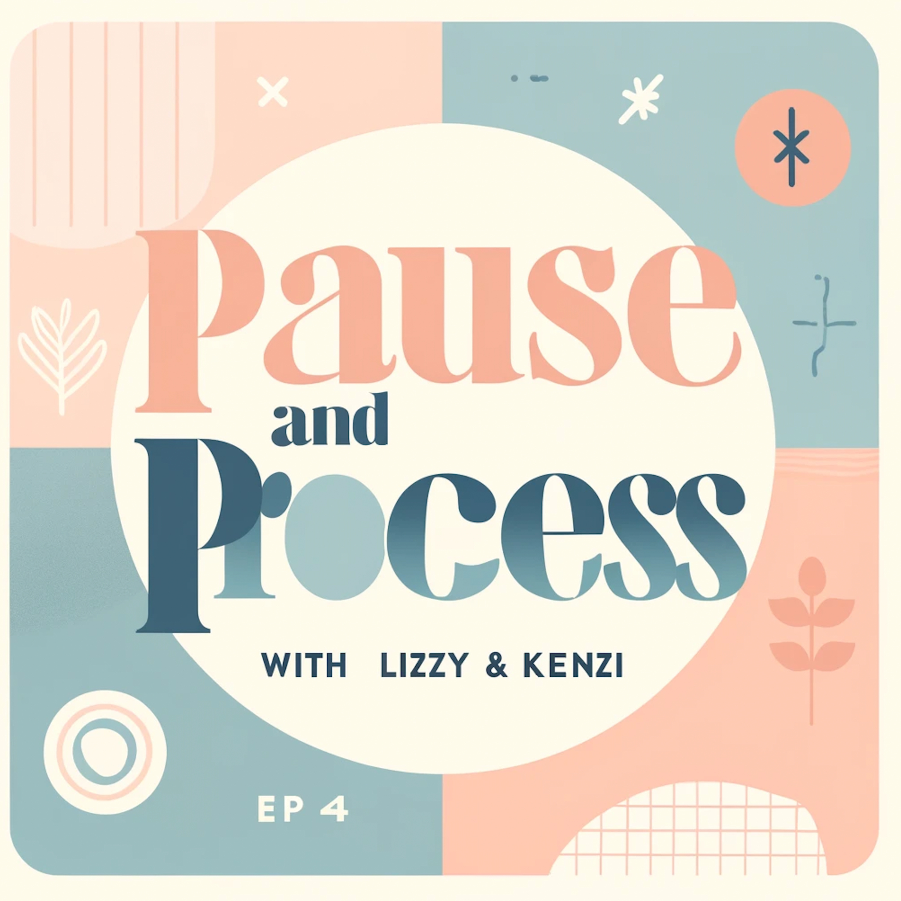 Pause and Process