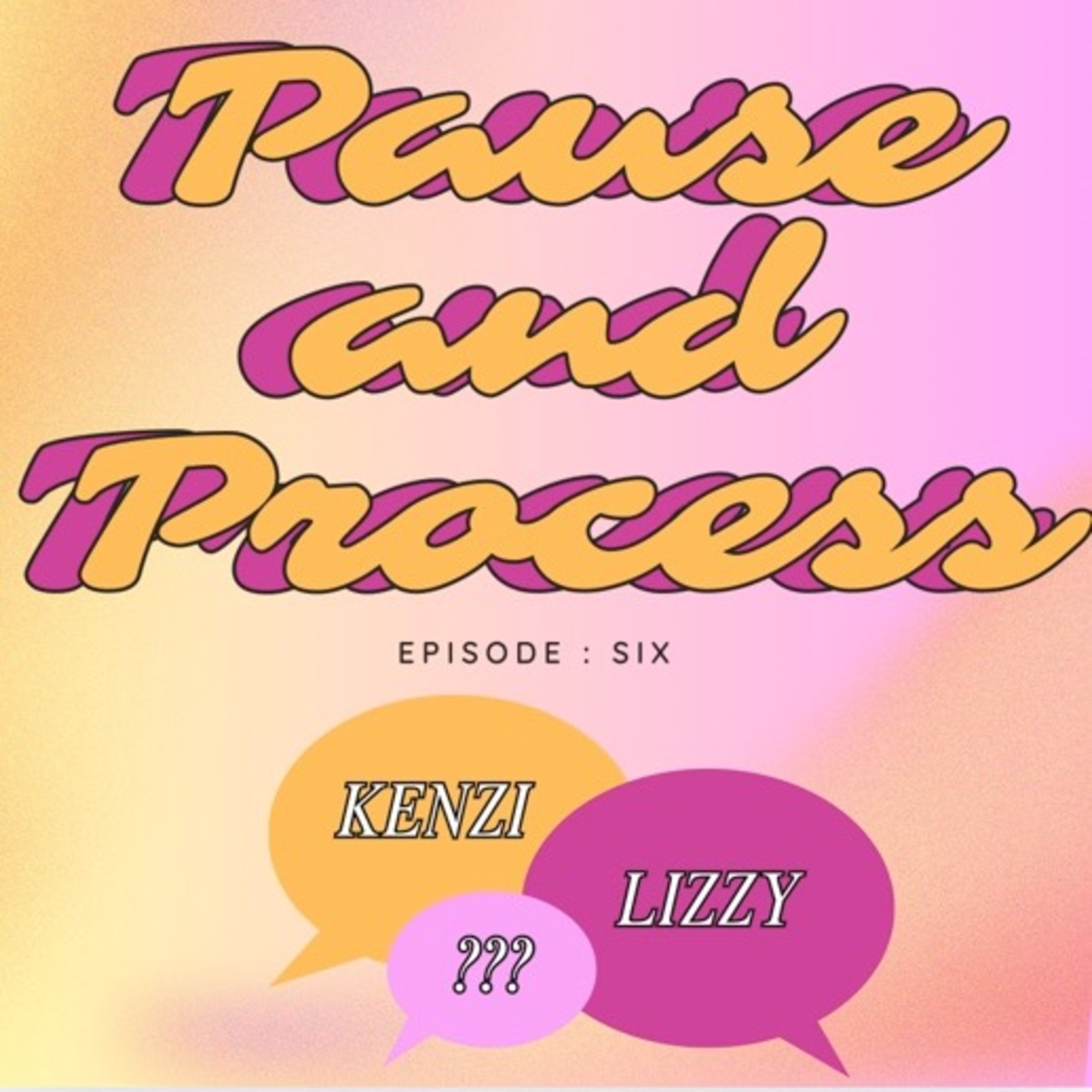 Pause and Process