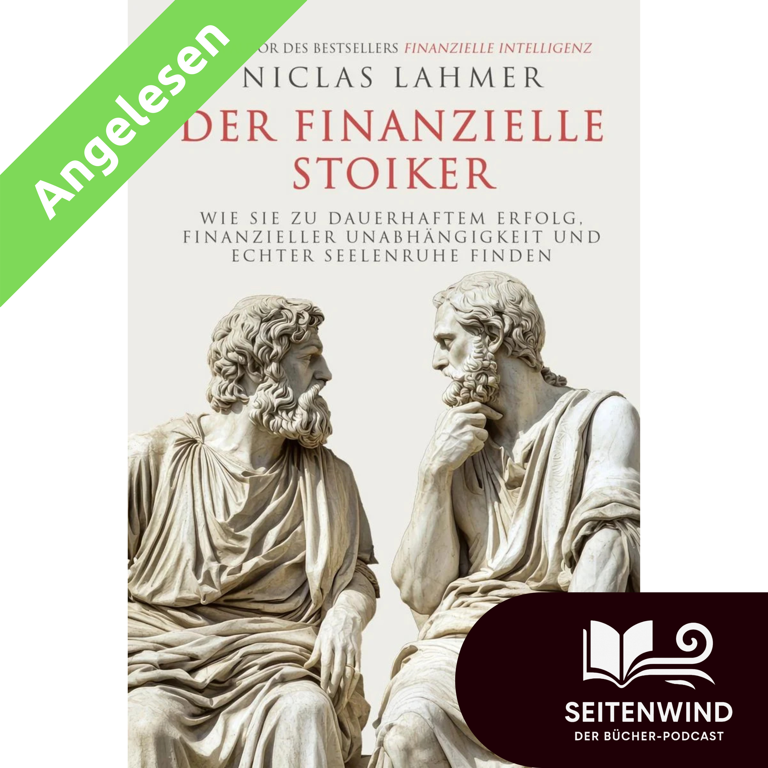 Angelesen: Der finanzielle Stoiker: Wie Sie zu dauerhaftem Erfolg, finanzieller Unabhängigkeit und echter Seelenruhe finden (Niclas Lahmer) episode artwork
