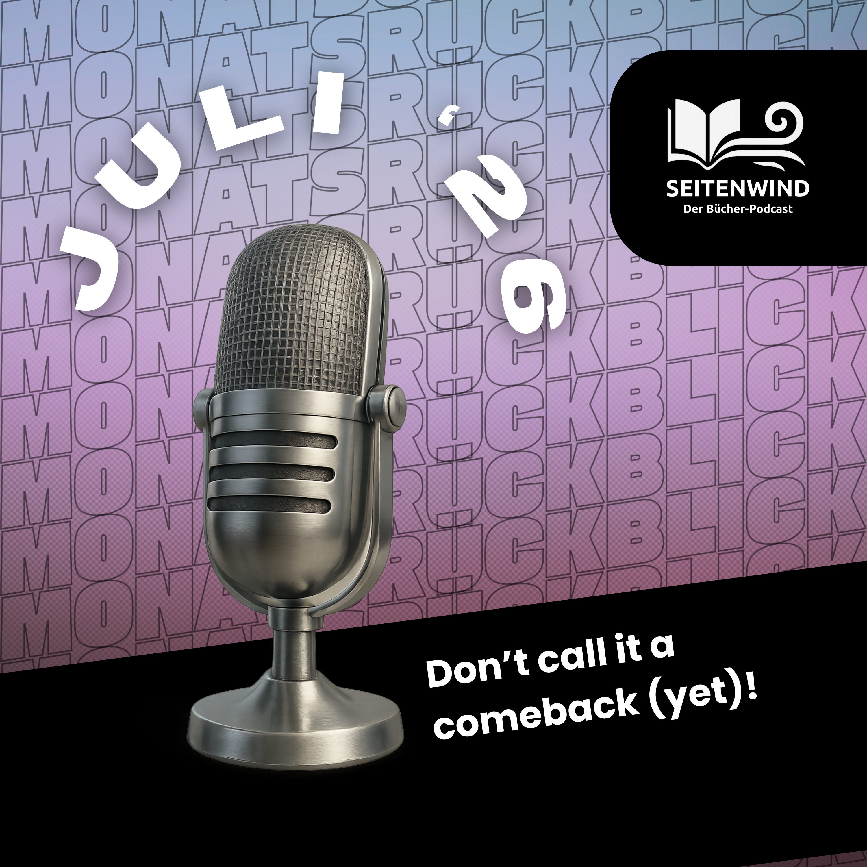 Monatsrückblick Juli: Ich bin wieder da! episode artwork