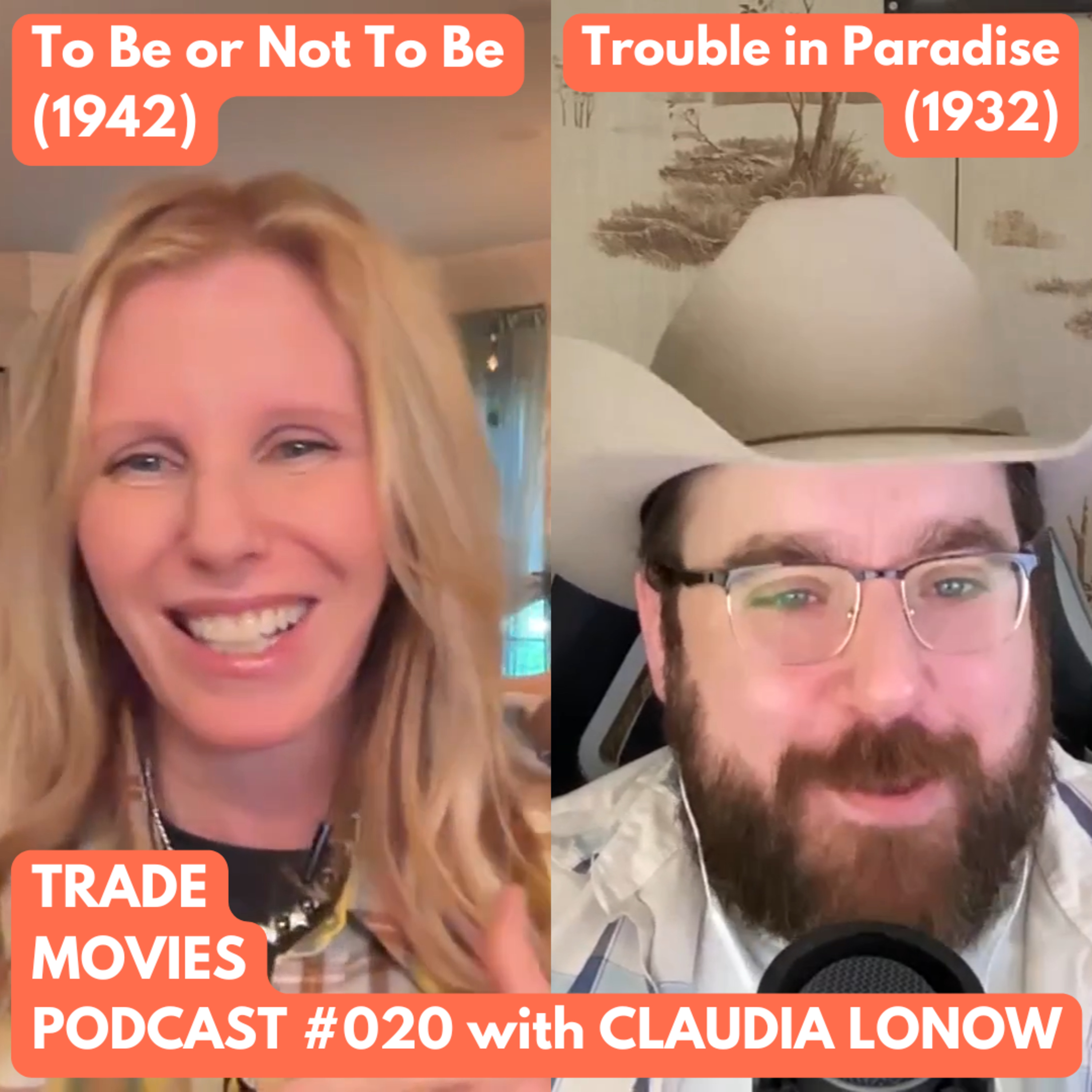Trade Movies #020 – To Be or Not to Be (1942) and Trouble in Paradise (1932) with director/showrunner/writer/actress Claudia Lonow