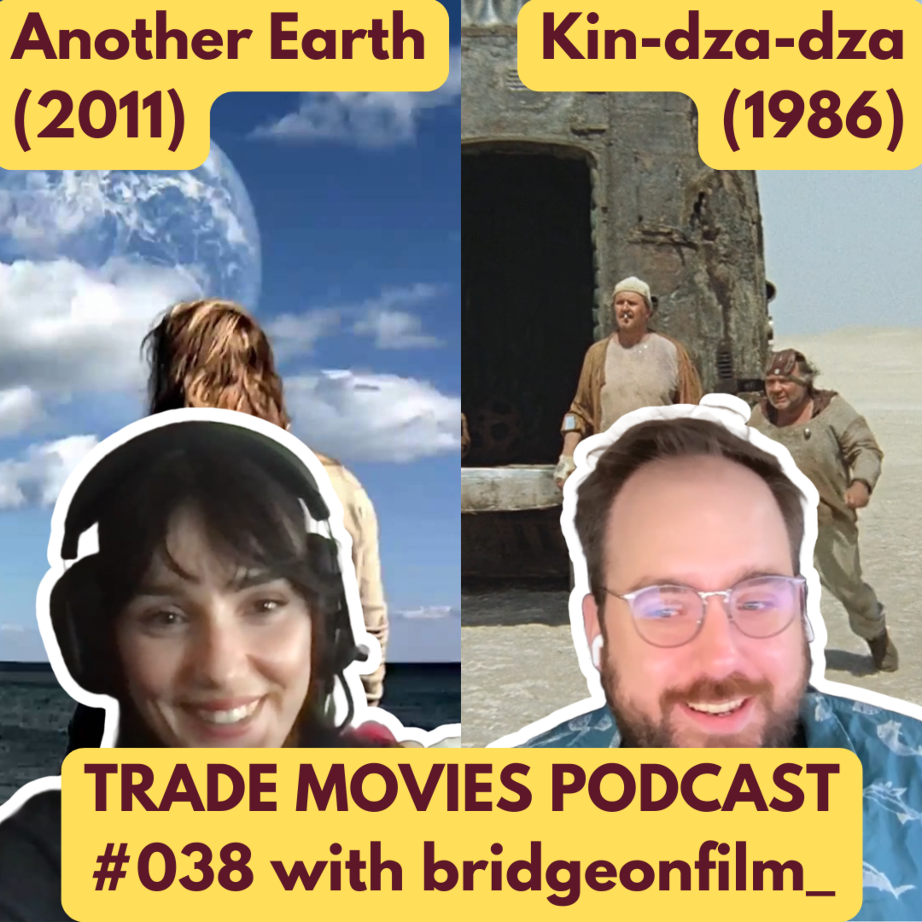 Trade Movies #038 – Another Earth (2011) and Kin-dza-dza! (1986) with bridgeonfilm_