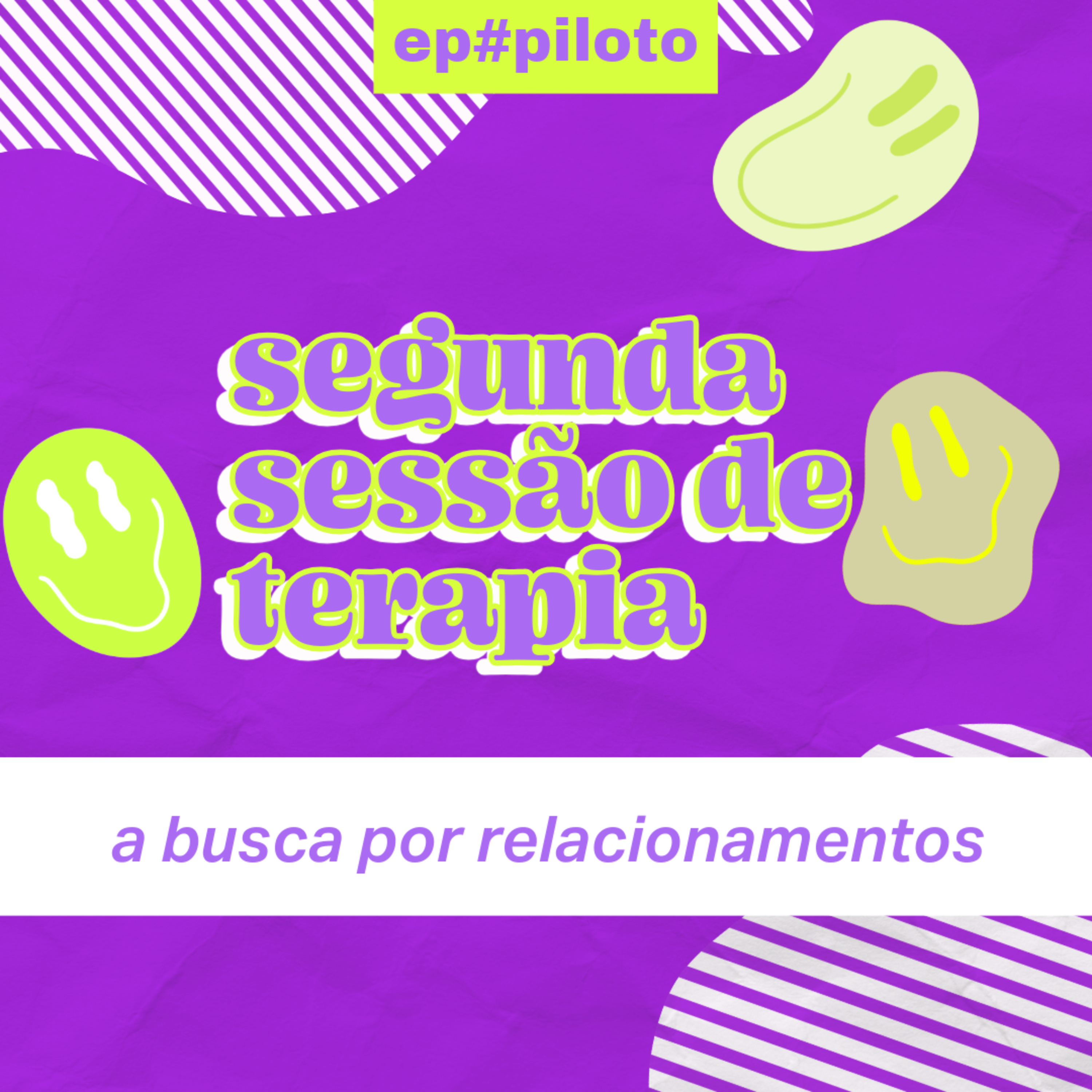 Segunda Sessão de Terapia