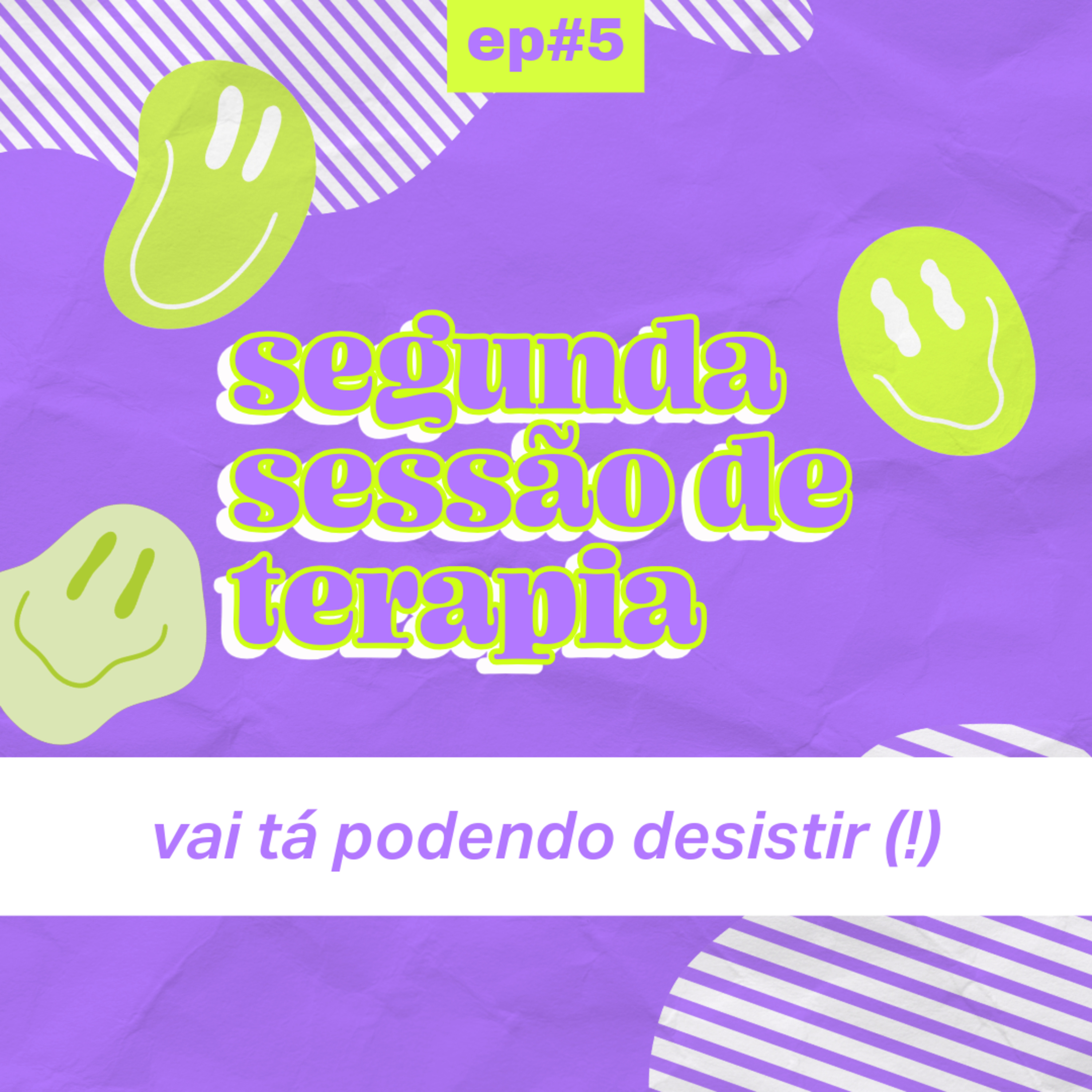 Segunda Sessão de Terapia