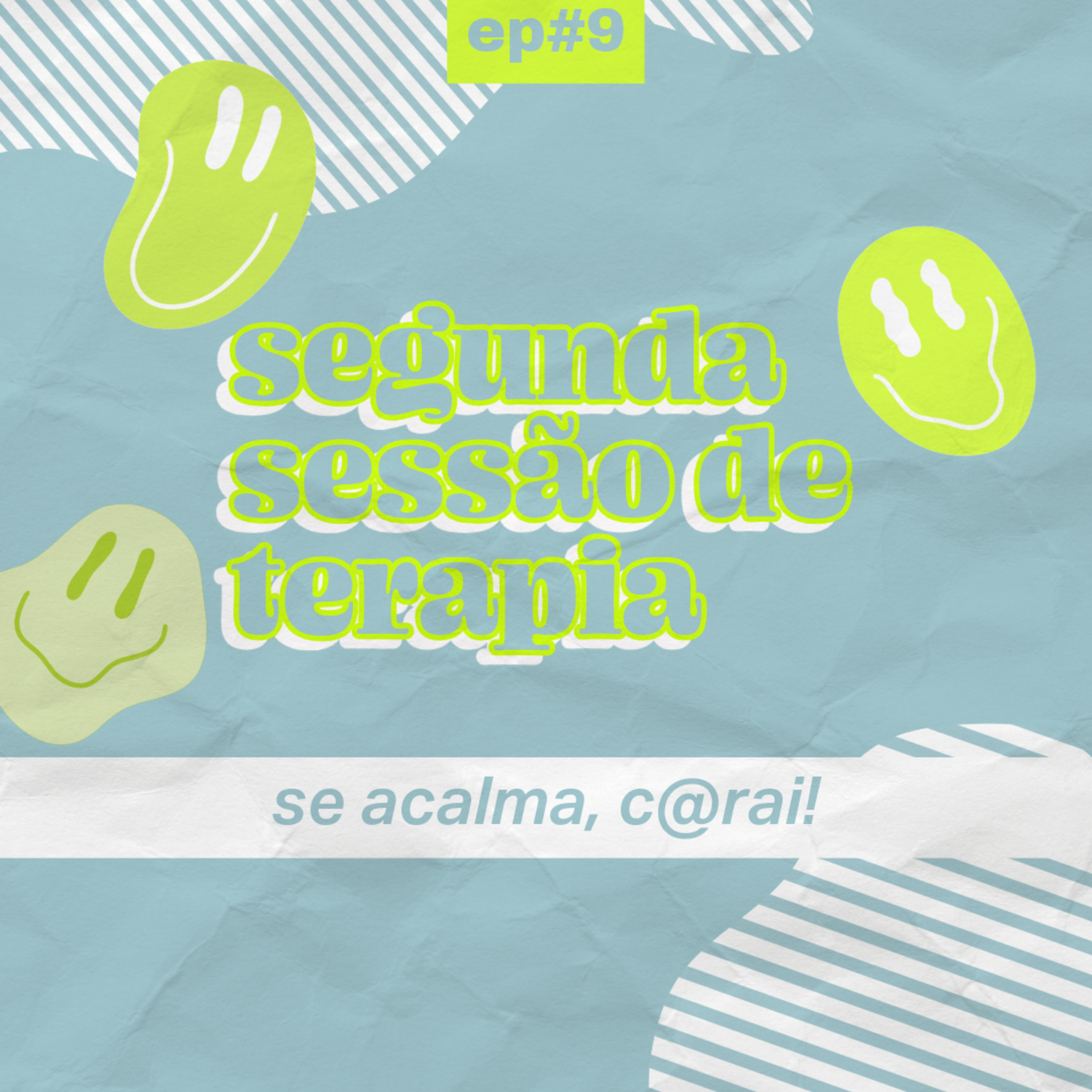 Segunda Sessão de Terapia