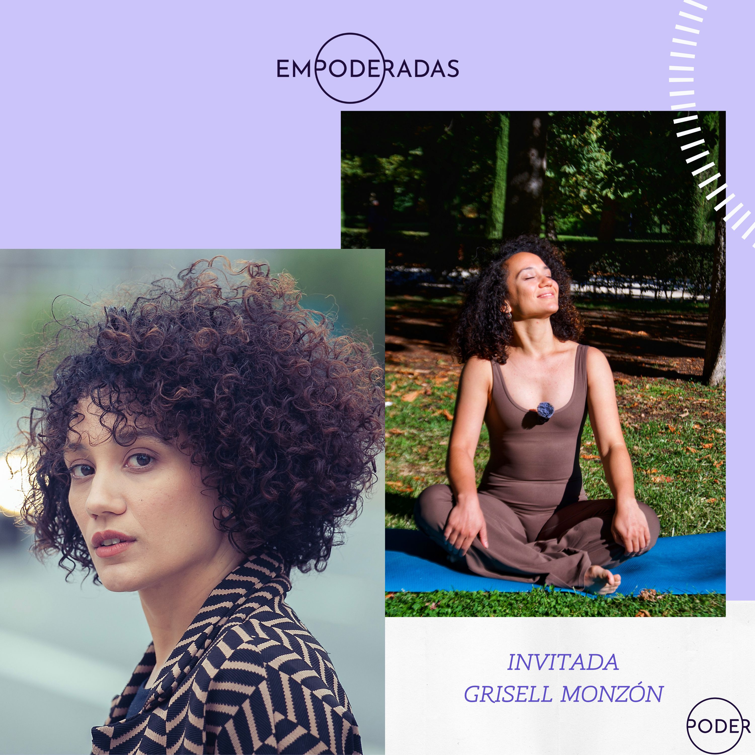 Ep #139: De cómo ser la protagonista de la película de tu vida. Conversación con Grisell Monzón