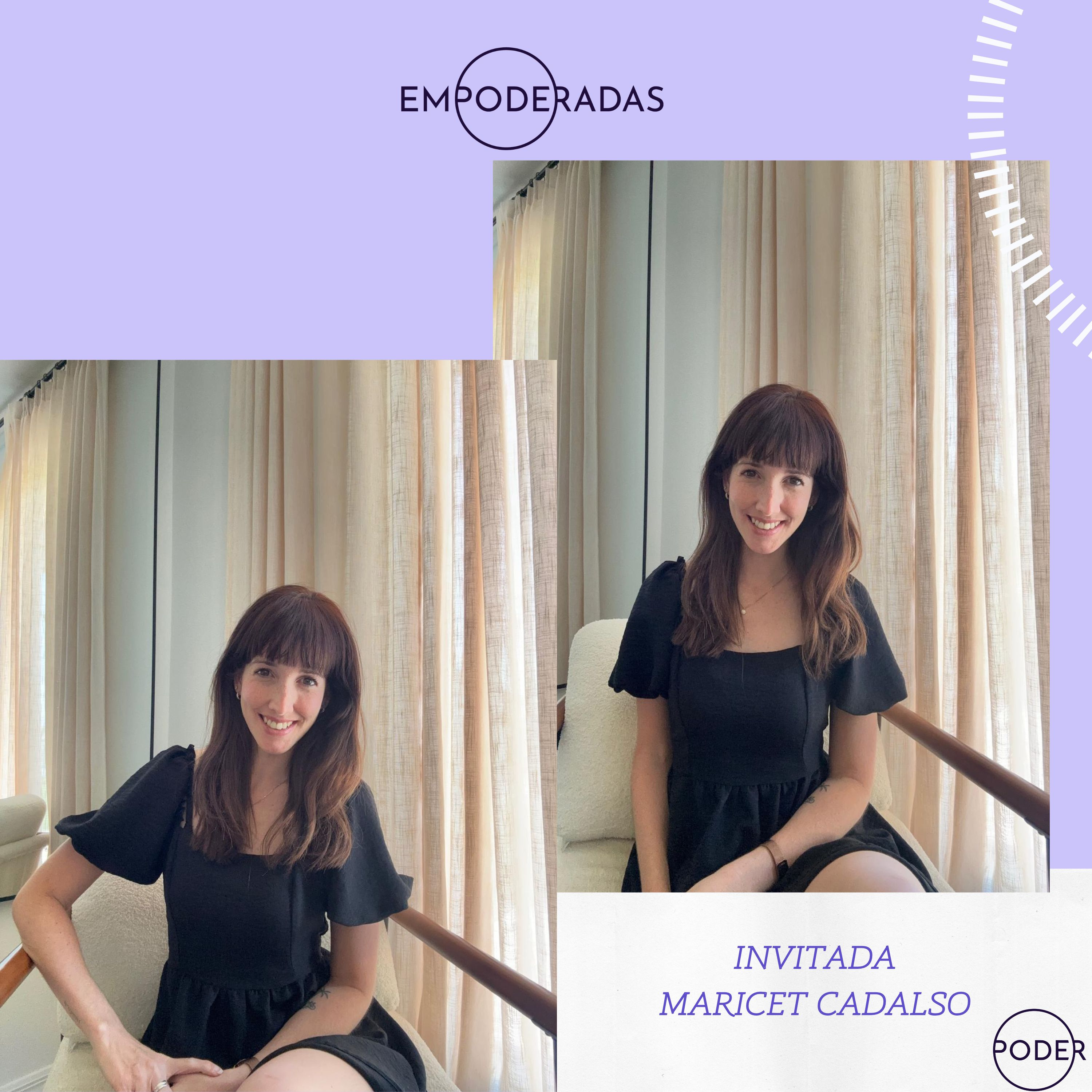 Ep 146: "Una mujer empoderada no se olvida de su esencia". Conversación con Maricet Cadalso