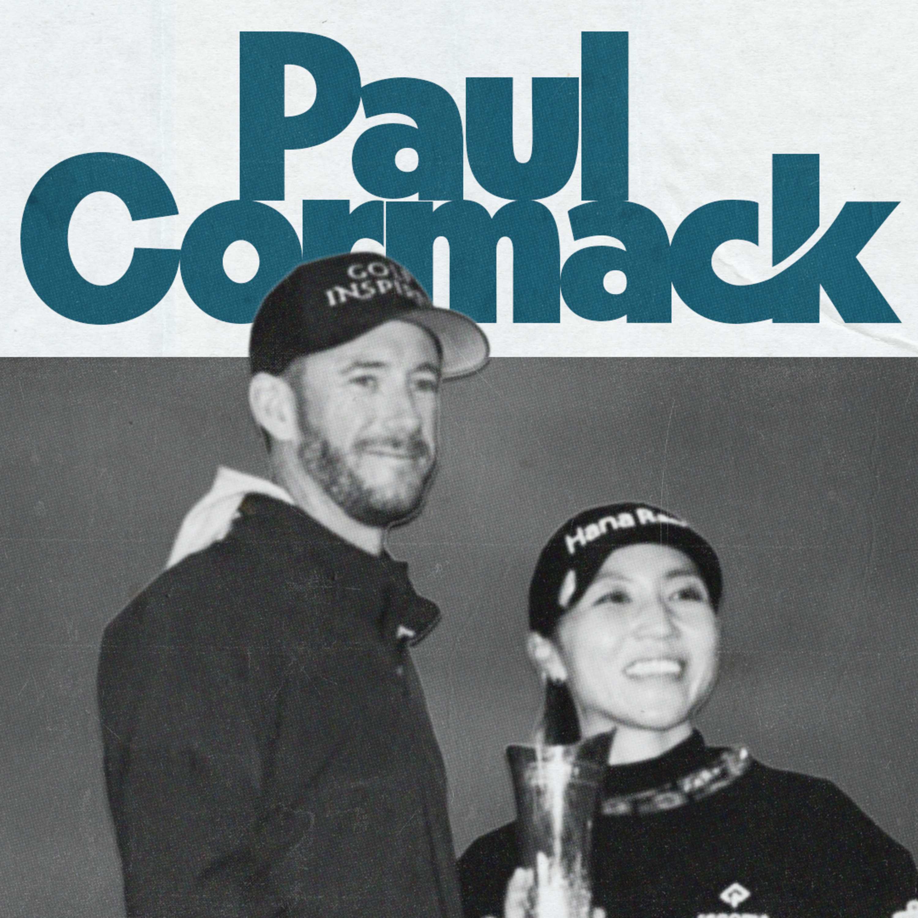 #13 Paul Cormack - Inside the life of an LPGA Tour caddie episode artwork