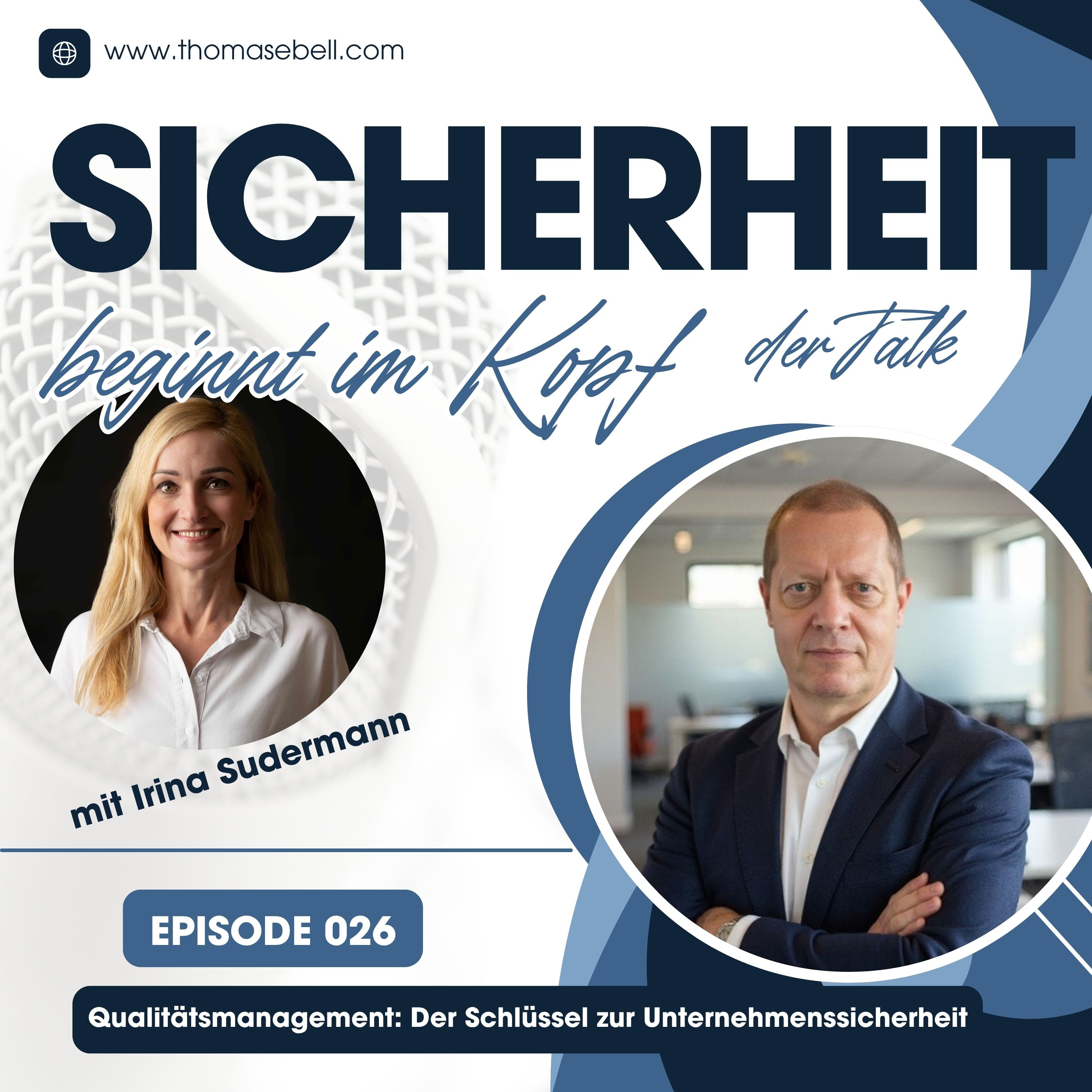 Sicherheit beginnt im Kopf Der Praxis-Podcast mit Sicherheitsexperte Thomas Ebel