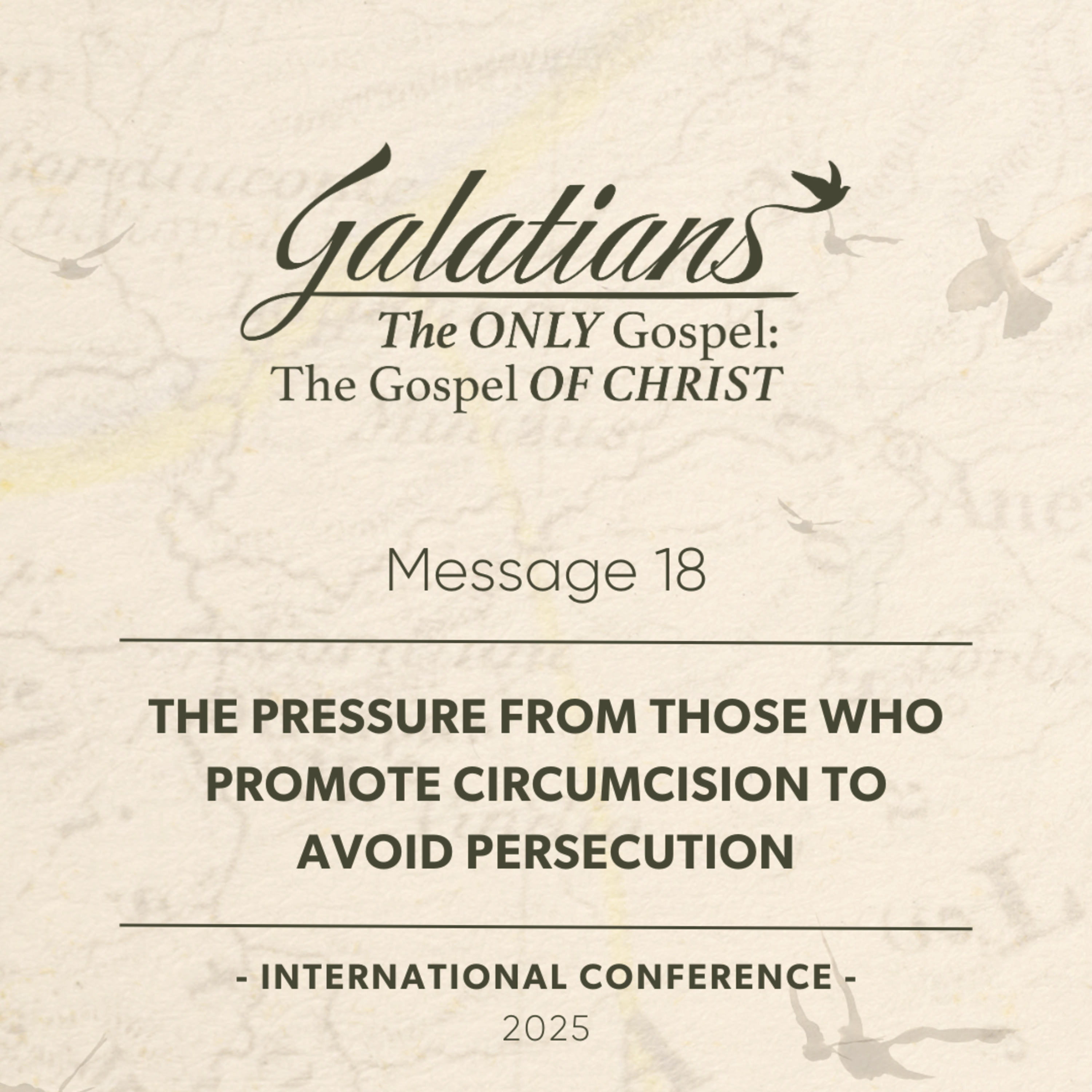 Message 18 - The Pressure from Those Who Promote Circumcision to Avoid Persecution episode artwork