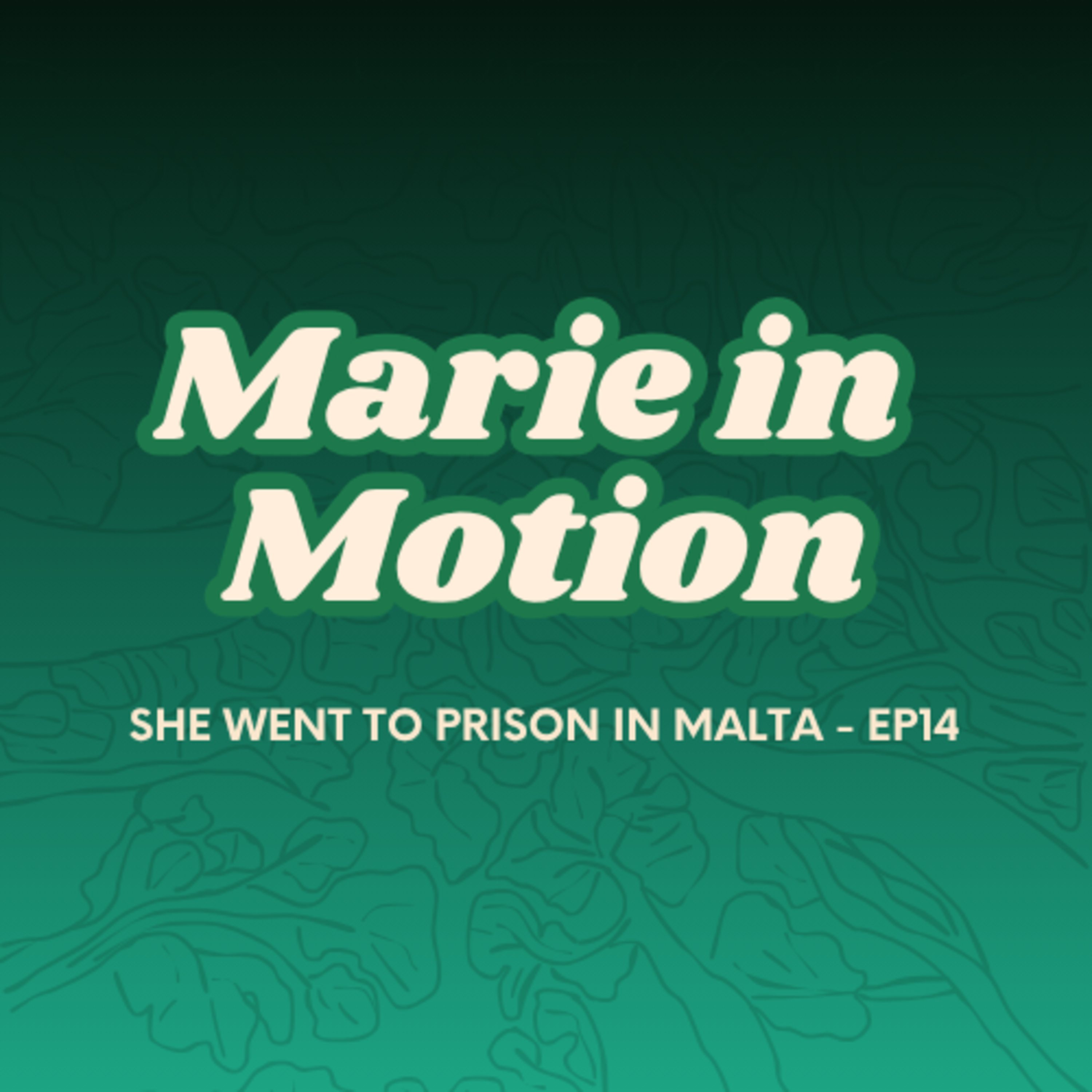 She went to prison in Malta - ep14 episode artwork